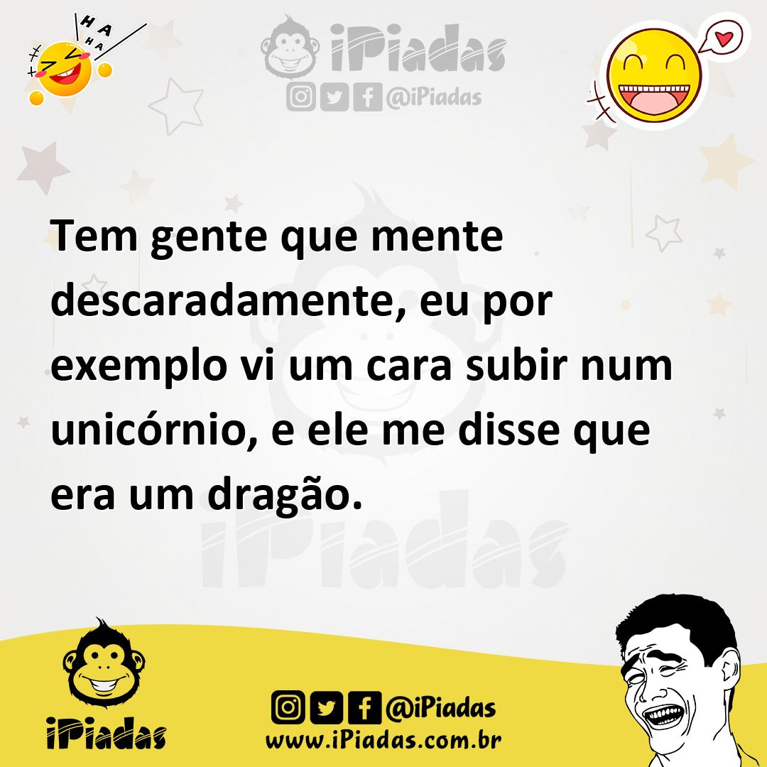 Ilustração de Tem gente que mente descaradamente, eu por exemplo vi um cara subir nu... no iPiadas