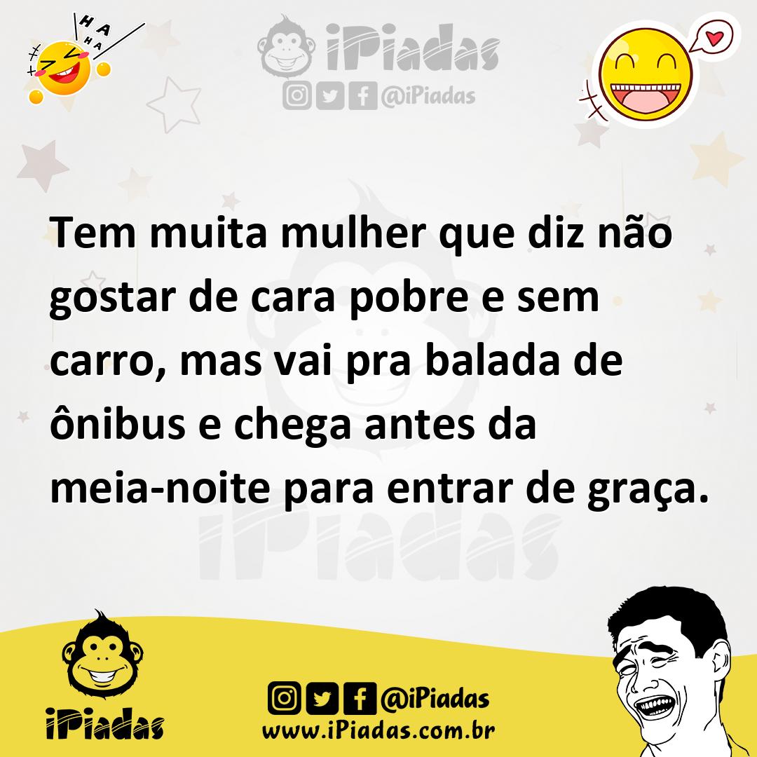 Ilustração de Tem muita mulher que diz não gostar de cara pobre e sem carro, mas vai... no iPiadas