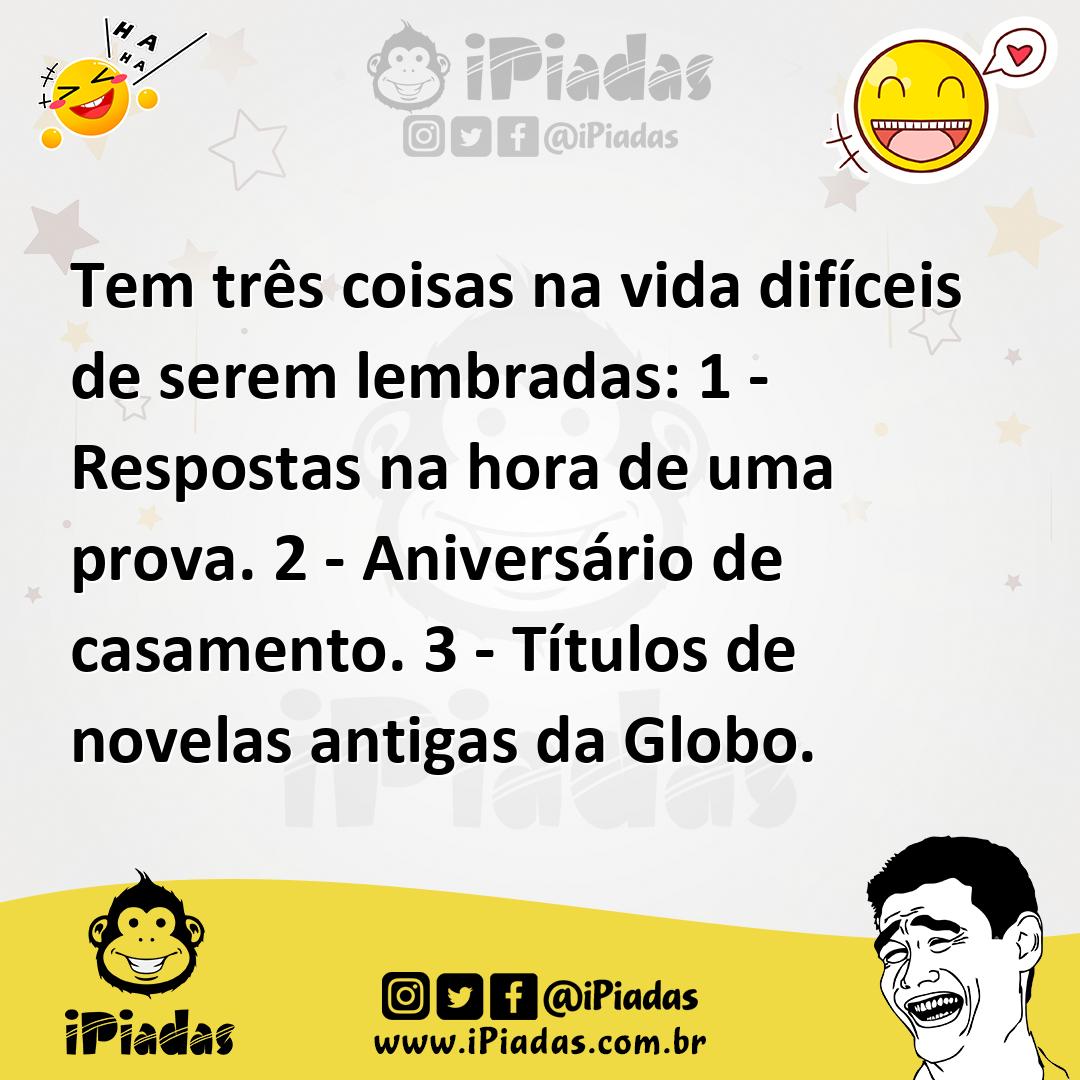 Ilustração de Tem três coisas na vida difíceis de serem lembradas: 1 - Respostas na... no iPiadas
