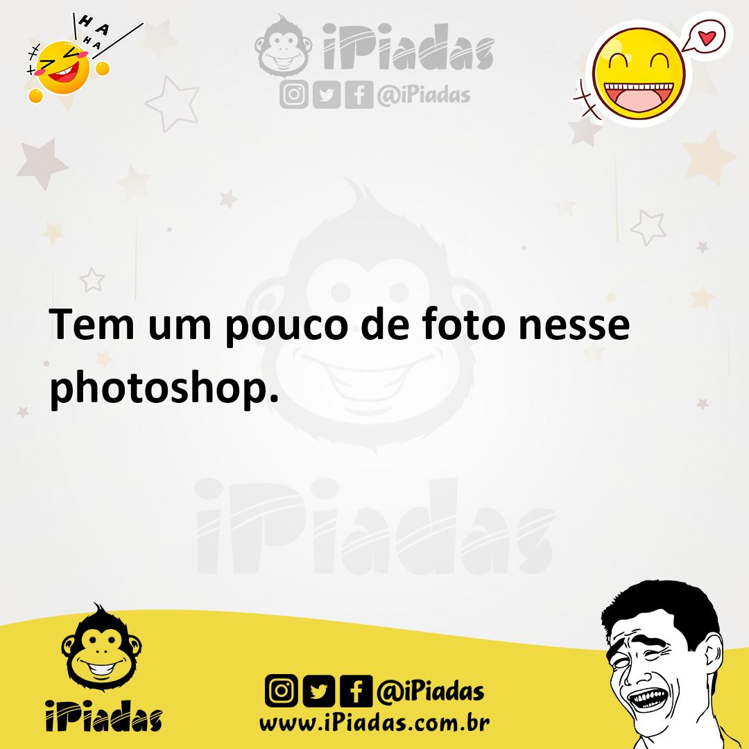 Ilustração de Tem um pouco de foto nesse photoshop. no iPiadas