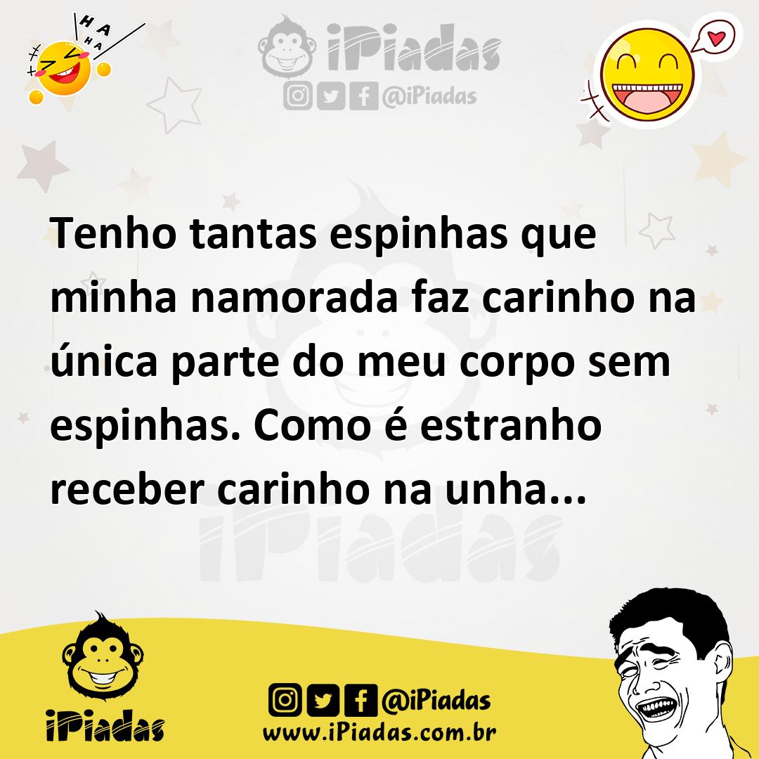 Ilustração de Tenho tantas espinhas que minha namorada faz carinho na única parte do... no iPiadas