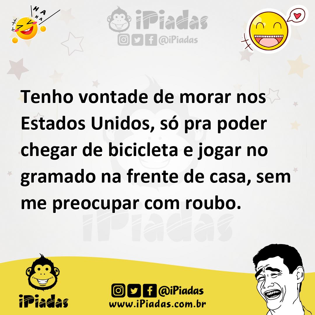 Ilustração de Tenho vontade de morar nos Estados Unidos, só pra poder chegar de bici... no iPiadas