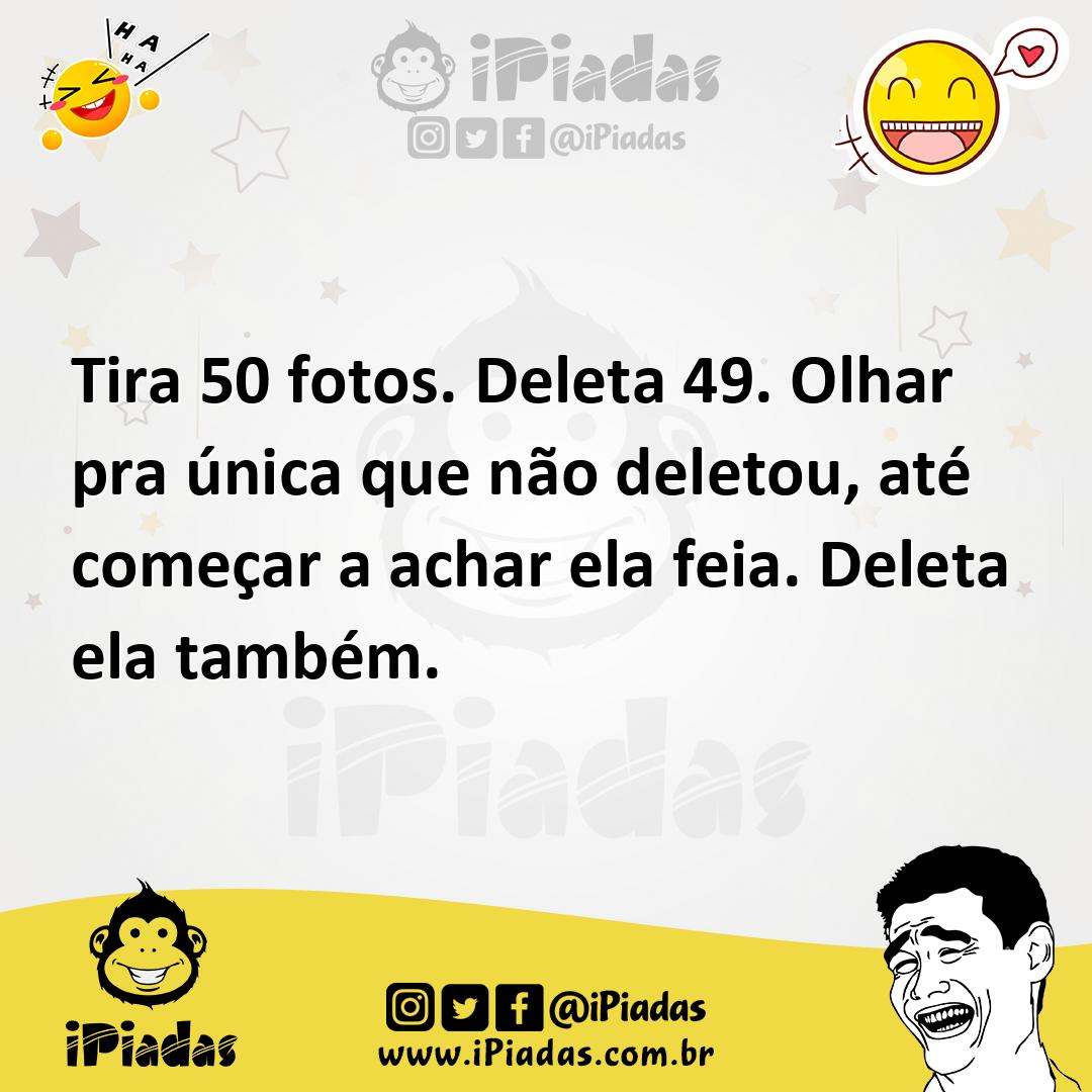Ilustração de Tira 50 fotos. Deleta 49. Olhar pra única que não deletou, até começar... no iPiadas