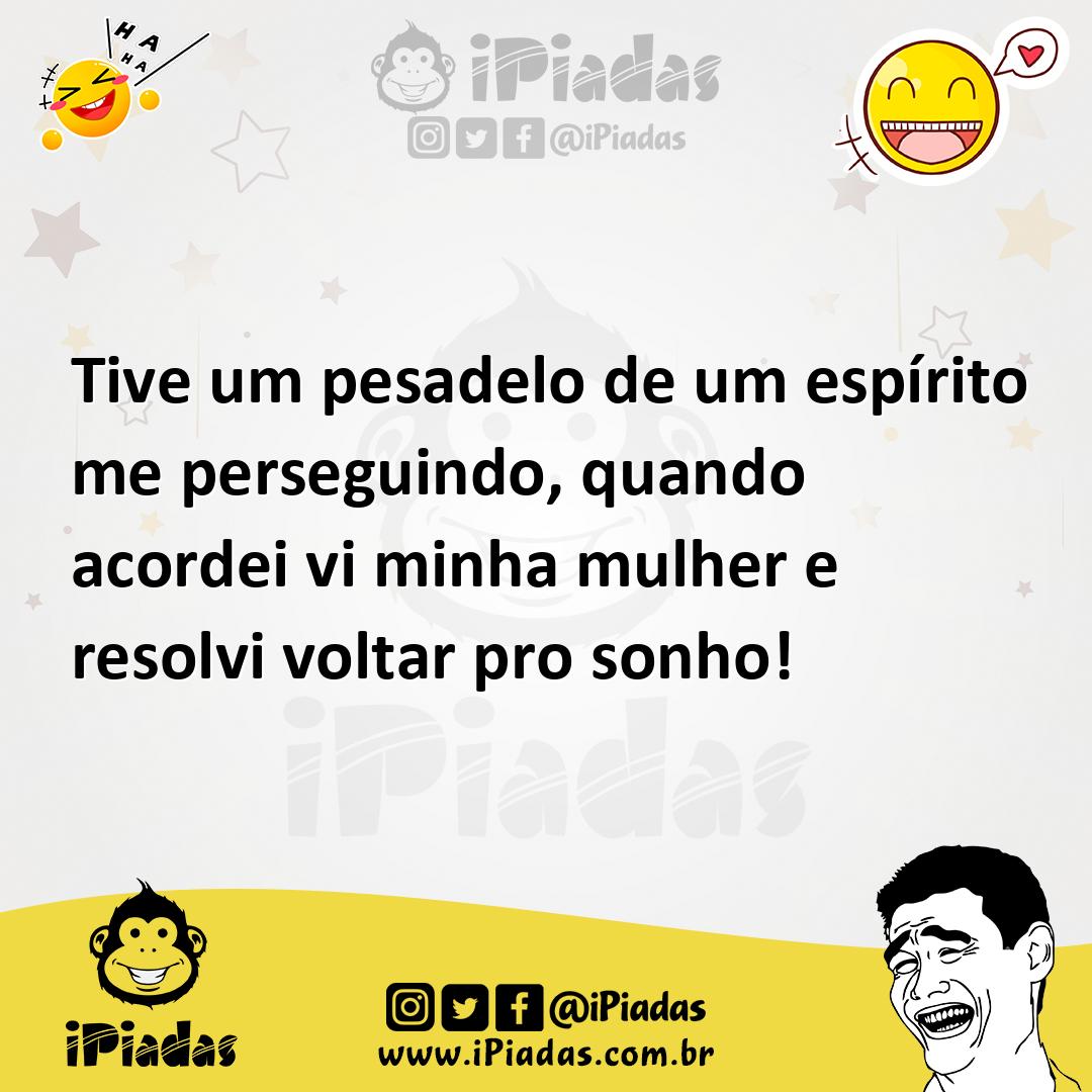 Ilustração de Tive um pesadelo de um espírito me perseguindo, quando acordei vi minh... no iPiadas