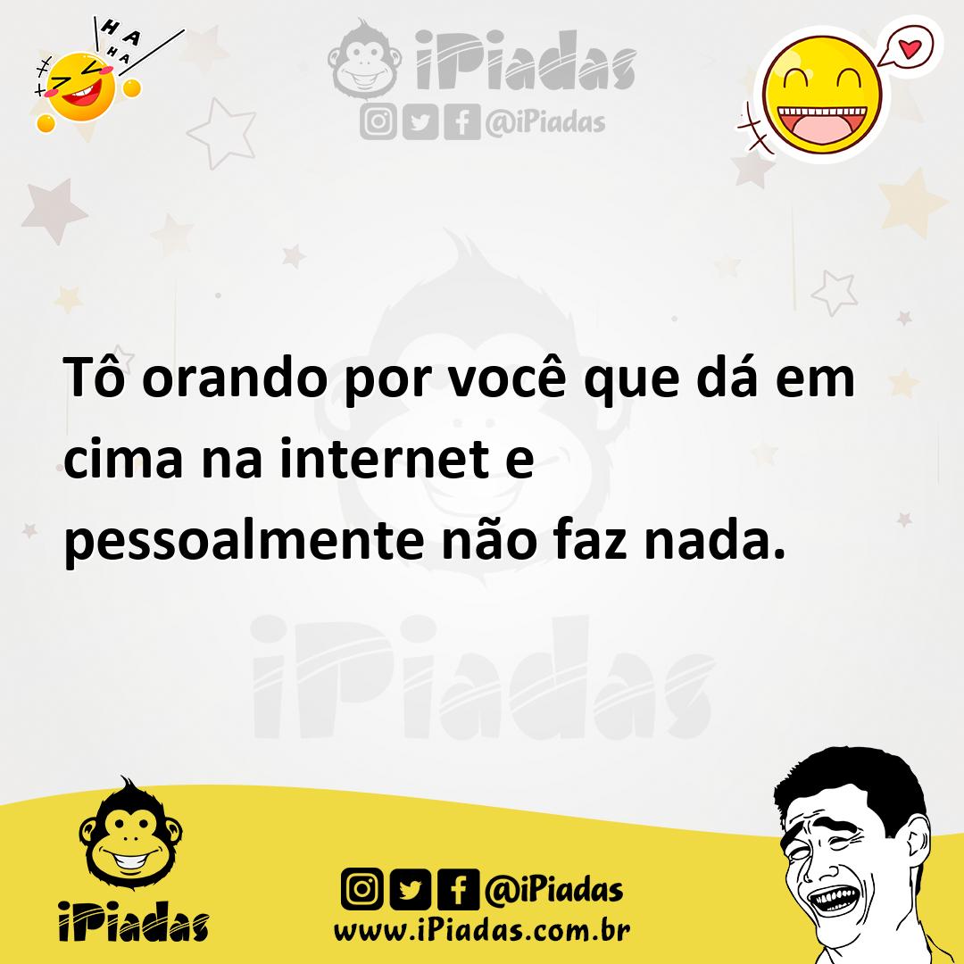Ilustração de Tô orando por você que dá em cima na internet e pessoalmente não faz n... no iPiadas