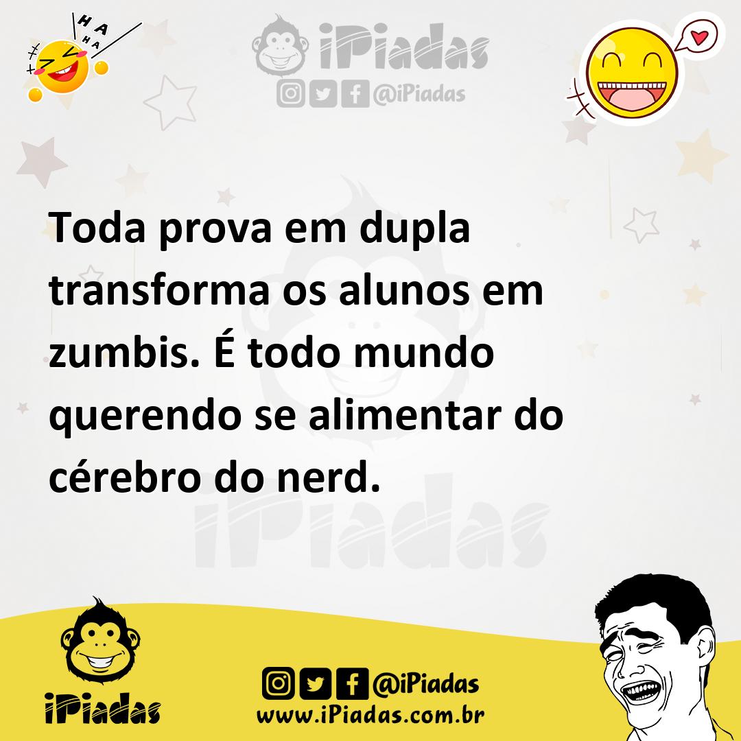 Ilustração de Toda prova em dupla transforma os alunos em zumbis. É todo mundo quere... no iPiadas