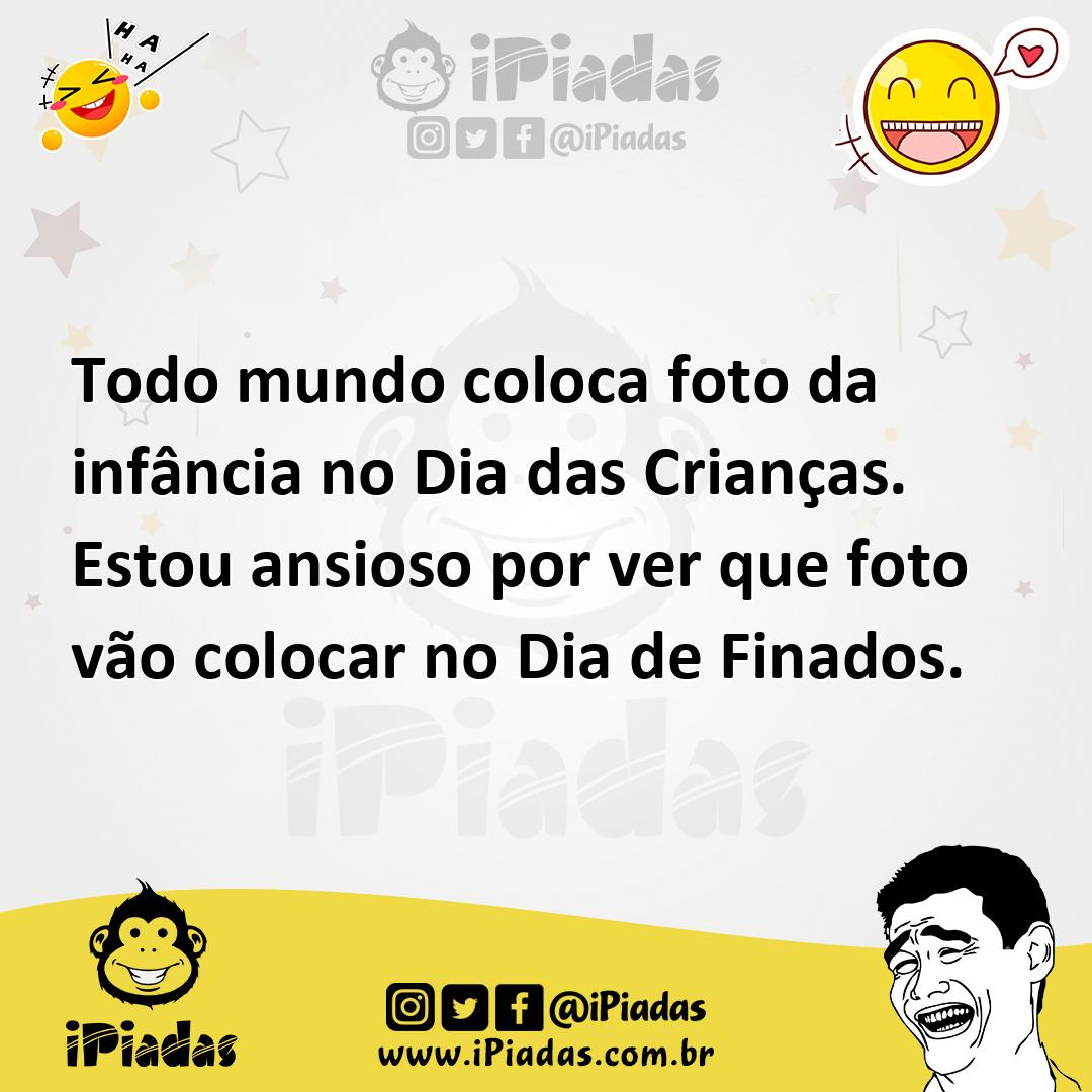 Ilustração de Todo mundo coloca foto da infância no Dia das Crianças. Estou ansioso... no iPiadas