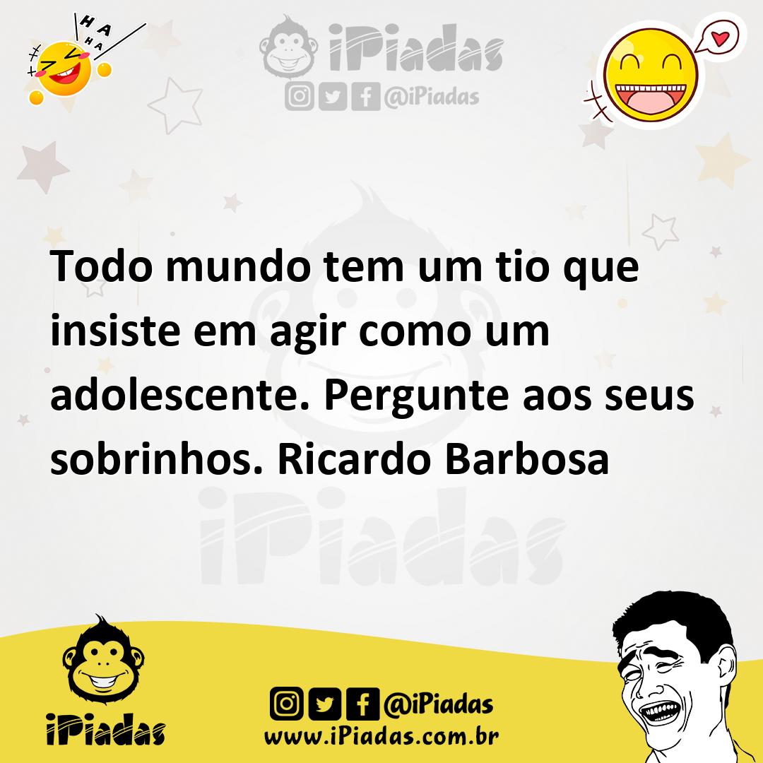 Ilustração de Todo mundo tem um tio que insiste em agir como um adolescente. Pergunt... no iPiadas