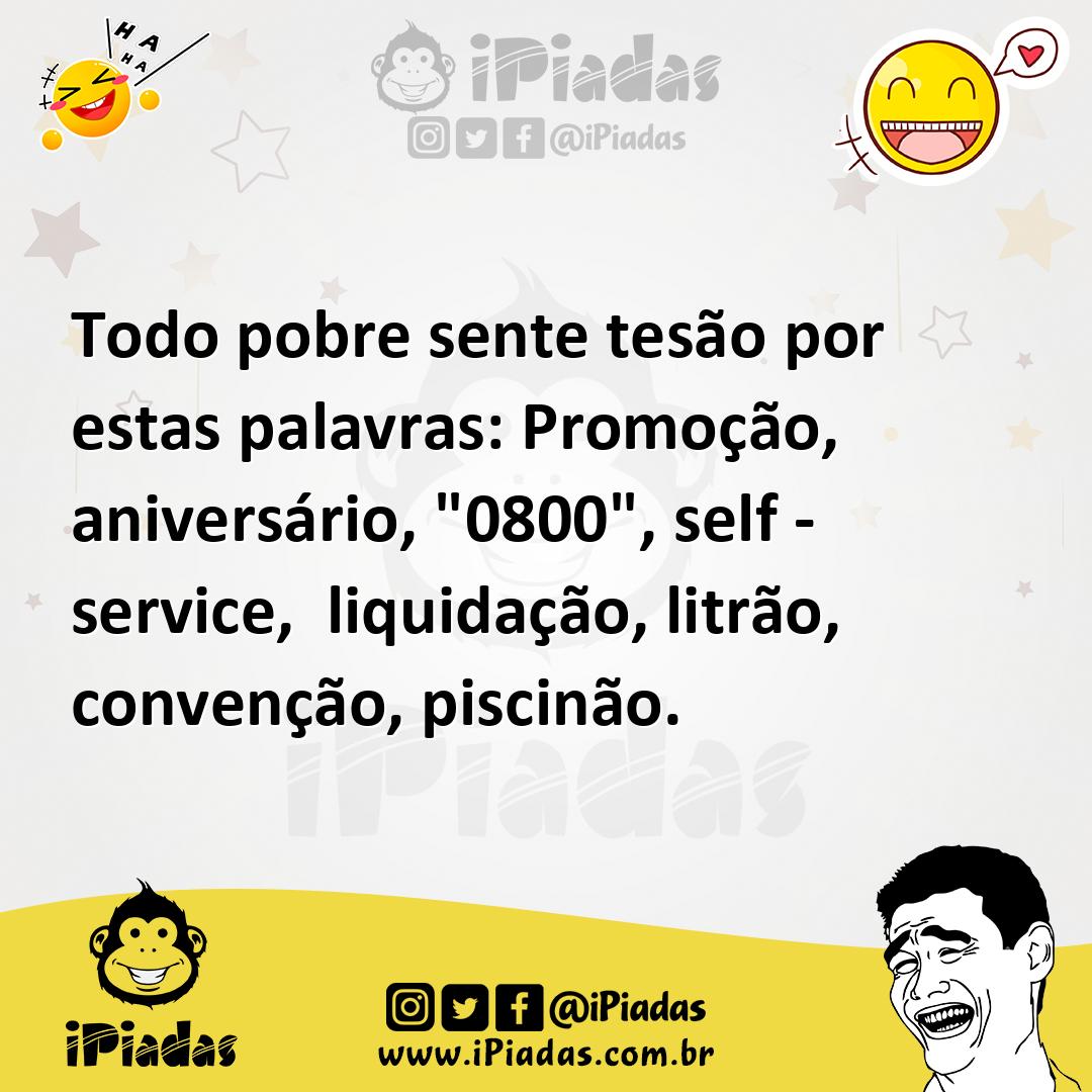 Ilustração de Todo pobre sente tesão por estas palavras: Promoção, aniversário, "080... no iPiadas