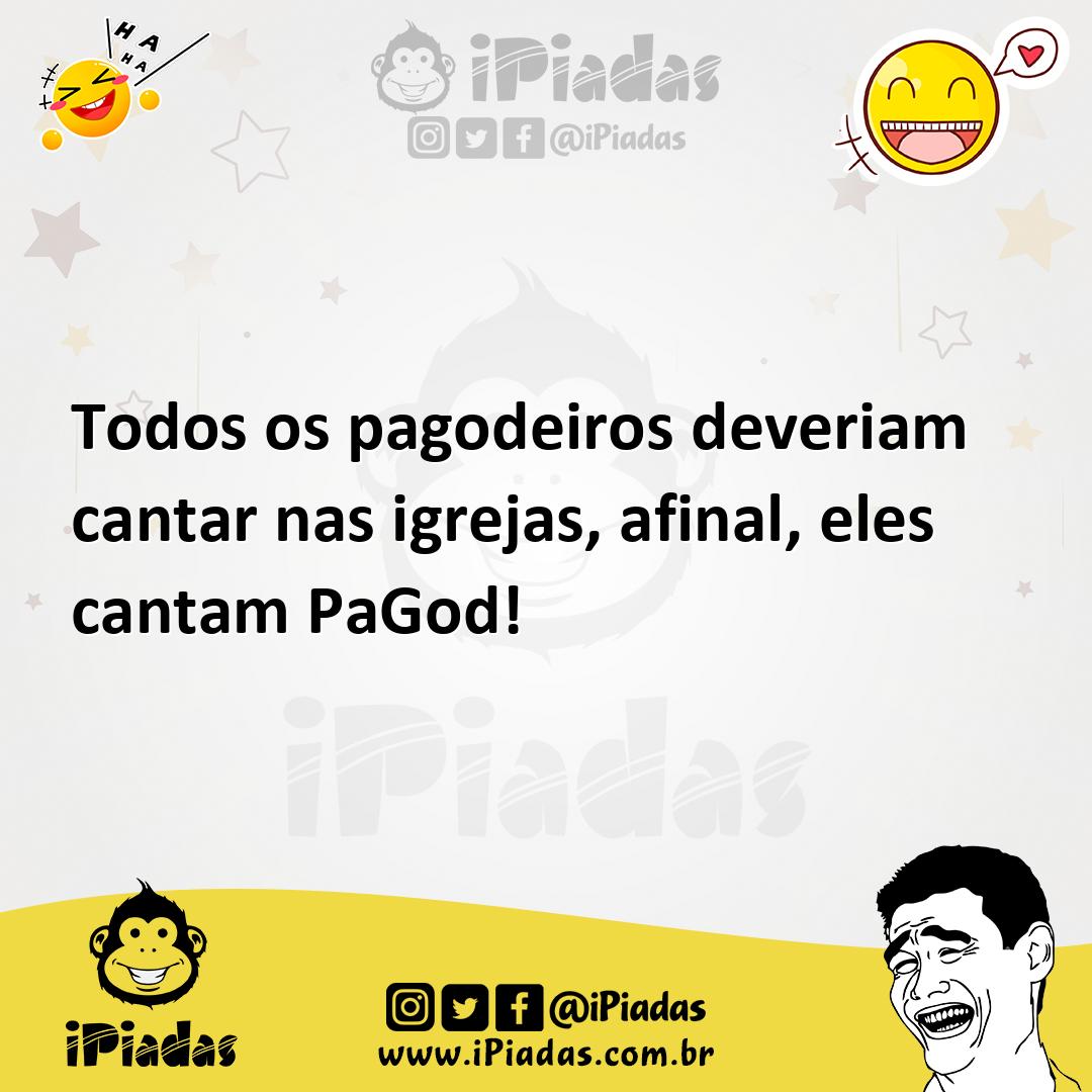Ilustração de Todos os pagodeiros deveriam cantar nas igrejas, afinal, eles cantam P... no iPiadas