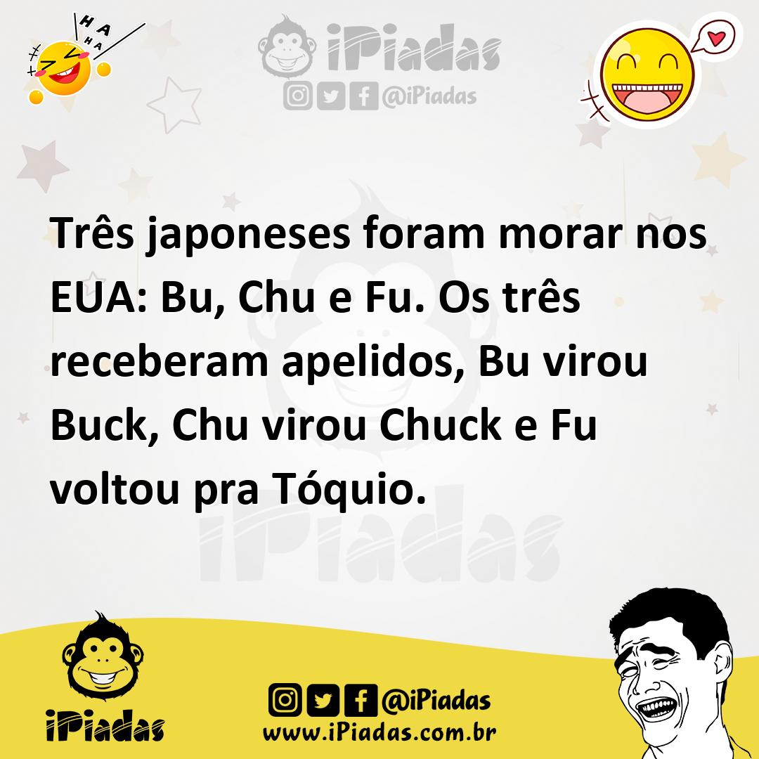 Ilustração de Três japoneses foram morar nos EUA: Bu, Chu e Fu. Os três receberam ap... no iPiadas