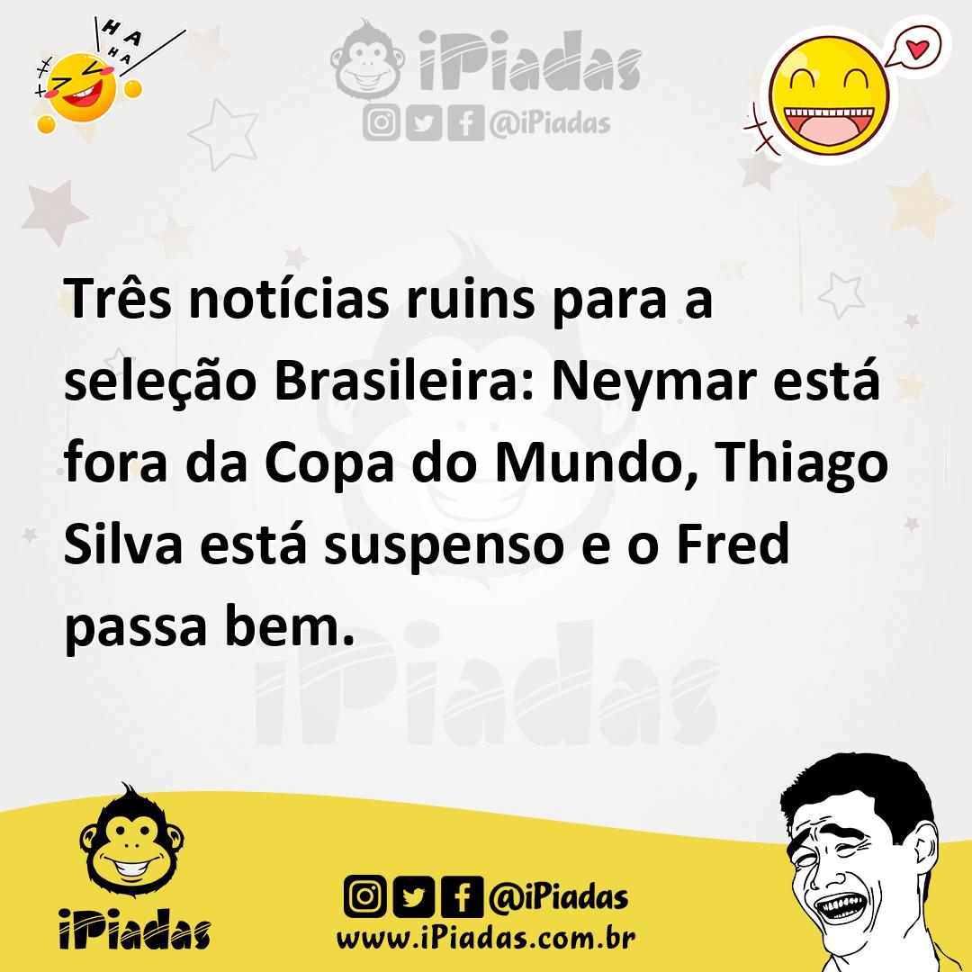Ilustração de Três notícias ruins para a seleção Brasileira: Neymar está fora da Cop... no iPiadas