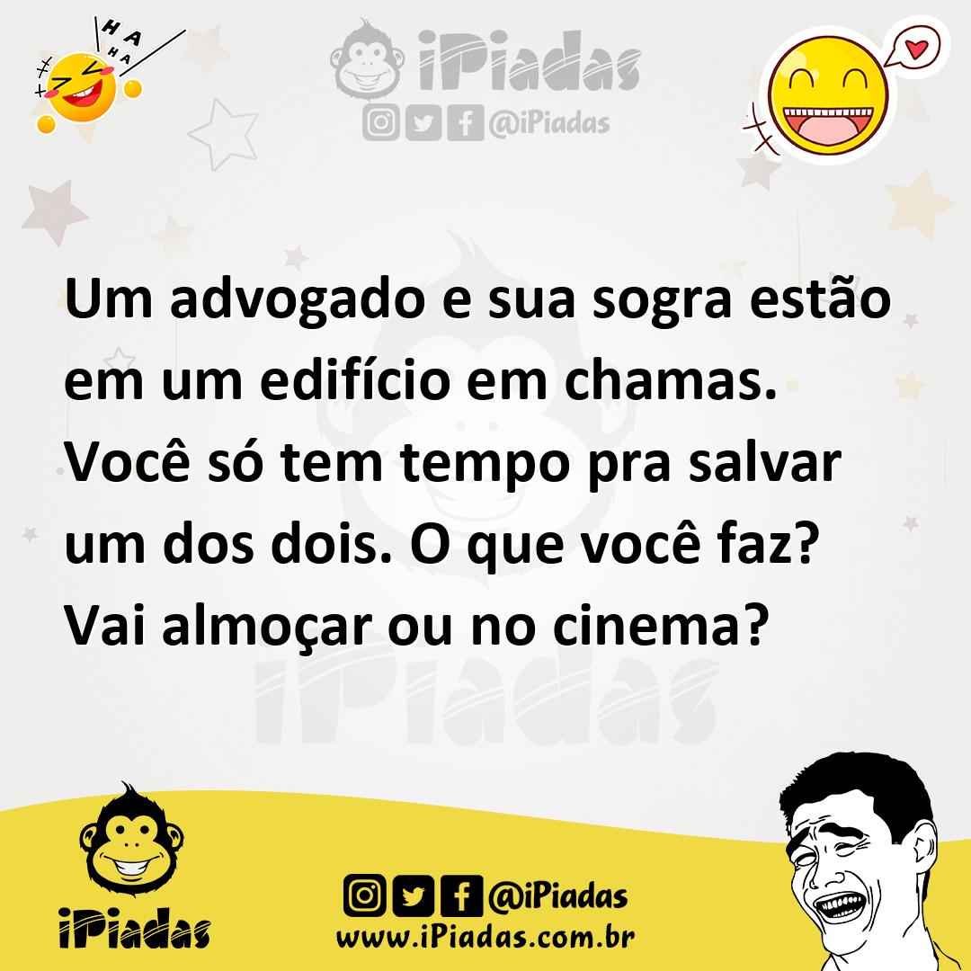 Ilustração de Um advogado e sua sogra estão em um edifício em chamas. Você só tem te... no iPiadas