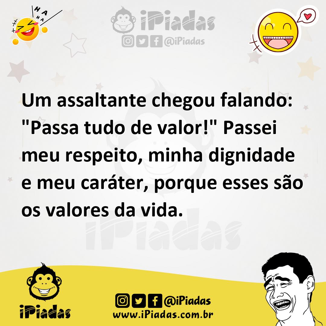 Ilustração de Um assaltante chegou falando: "Passa tudo de valor!" Passei meu respei... no iPiadas
