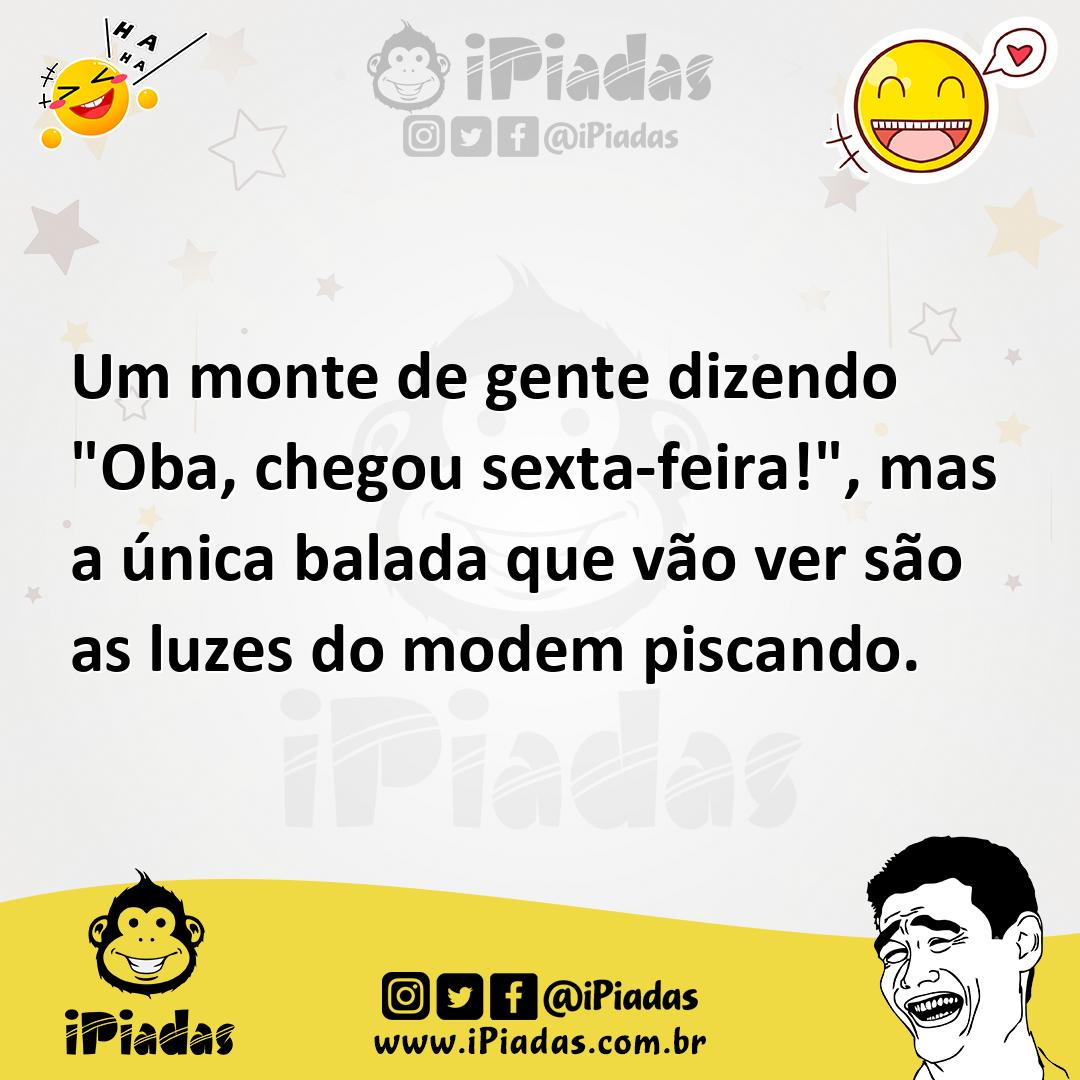 Ilustração de Um monte de gente dizendo "Oba, chegou sexta-feira!", mas a única bala... no iPiadas