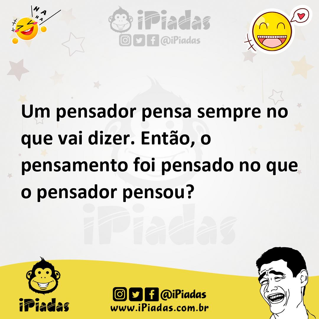 Ilustração de Um pensador pensa sempre no que vai dizer. Então, o pensamento foi pen... no iPiadas