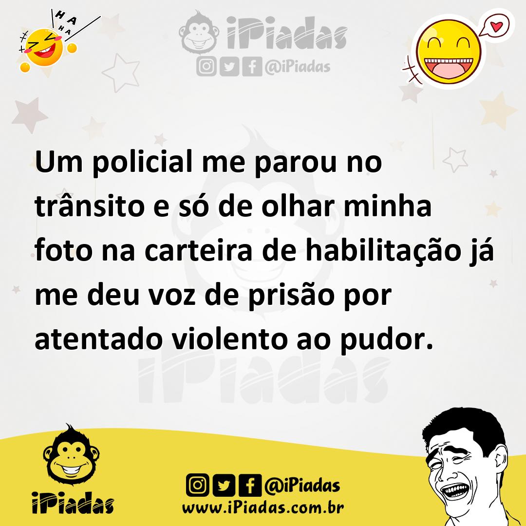Ilustração de Um policial me parou no trânsito e só de olhar minha foto na carteira... no iPiadas