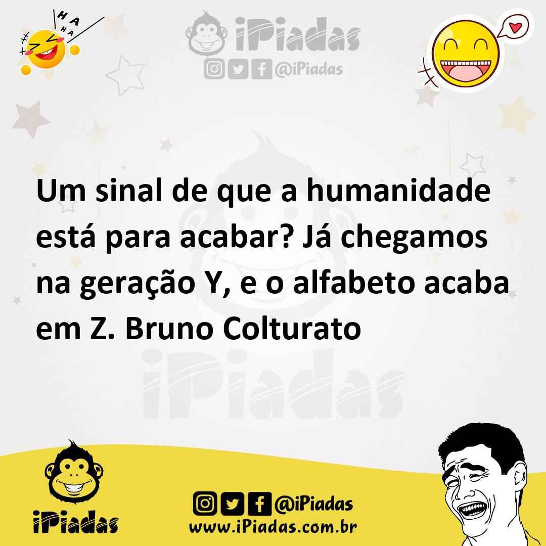 Ilustração de Um sinal de que a humanidade está para acabar? Já chegamos na geração... no iPiadas