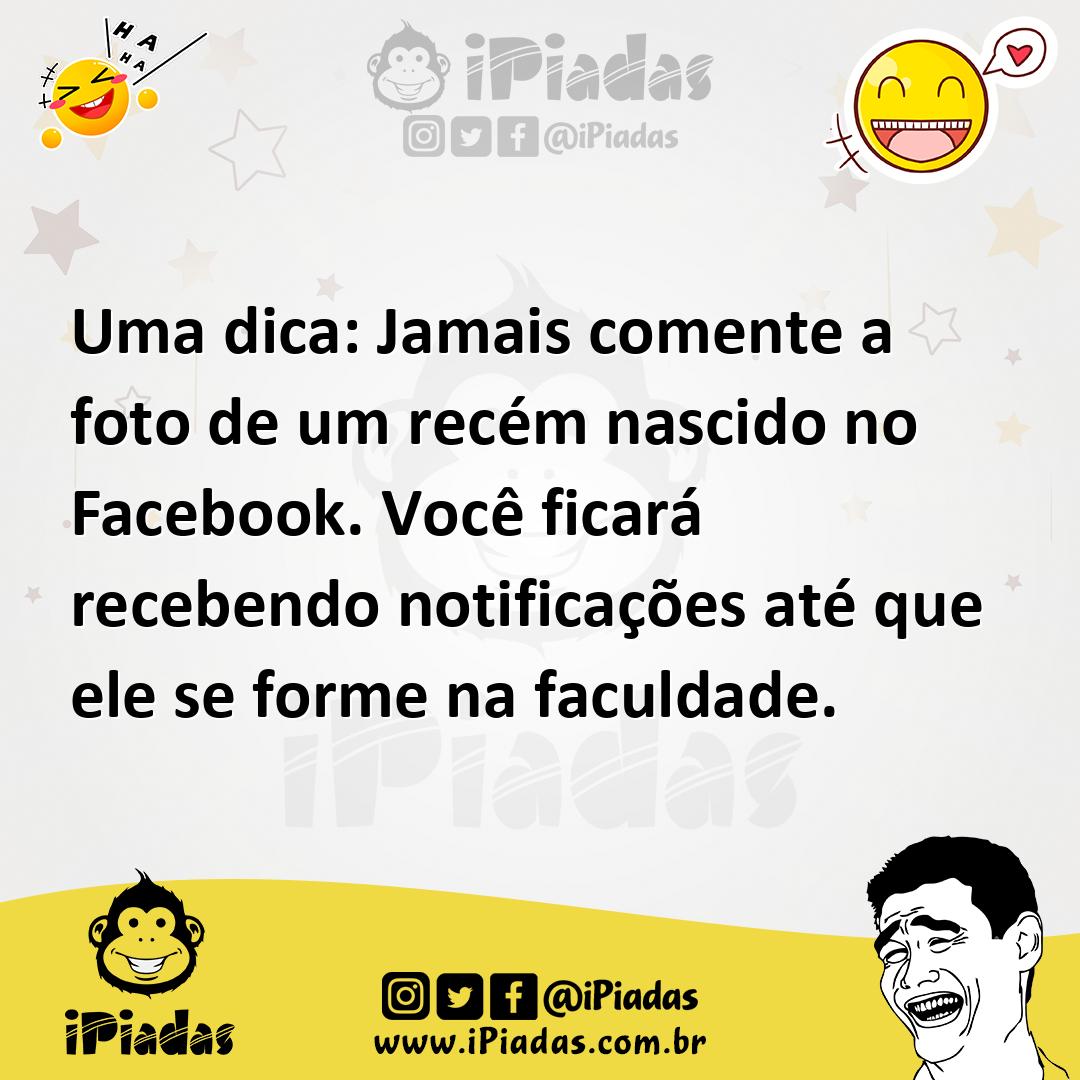 Ilustração de Uma dica: Jamais comente a foto de um recém nascido no Facebook. Você... no iPiadas