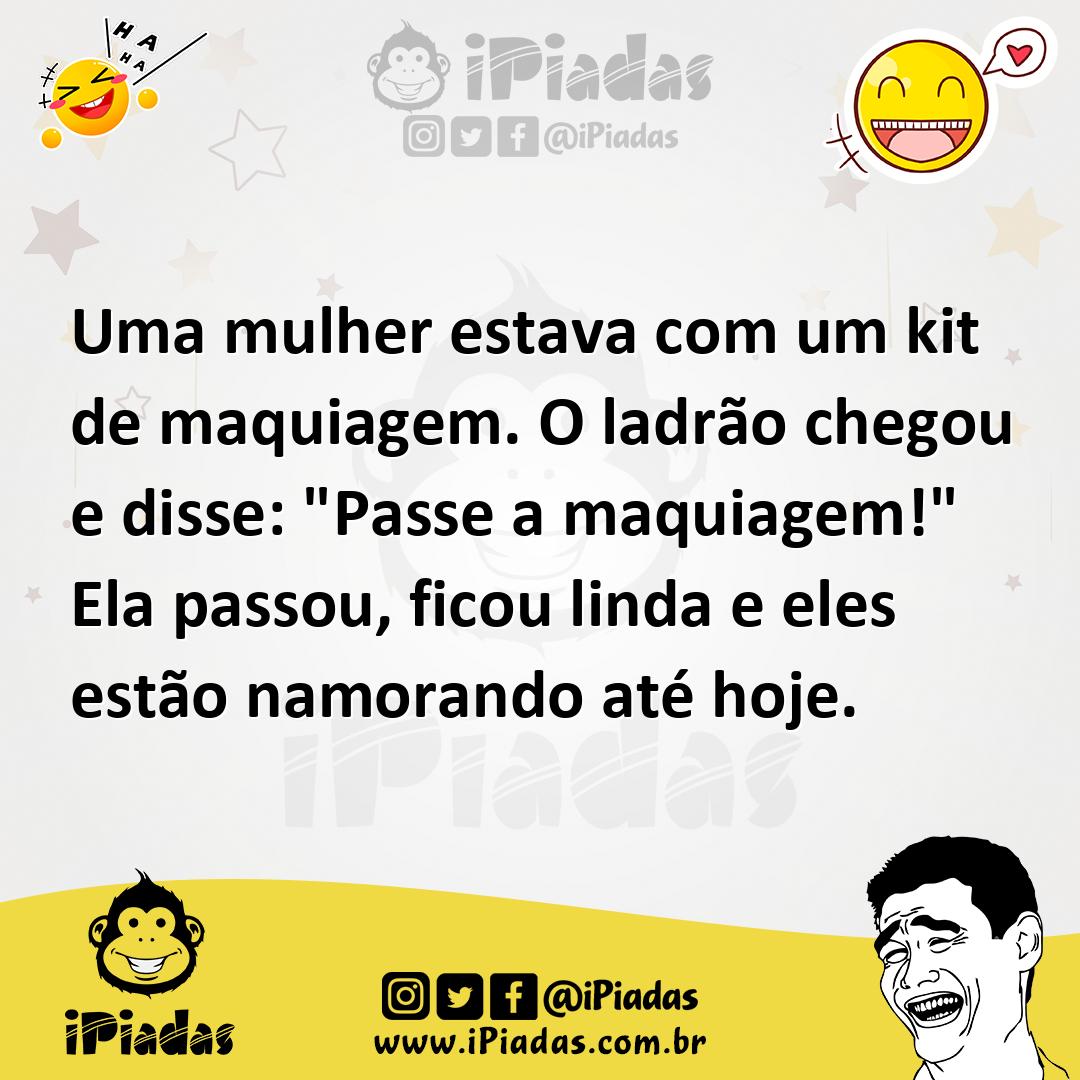 Ilustração de Uma mulher estava com um kit de maquiagem. O ladrão chegou e disse: "P... no iPiadas