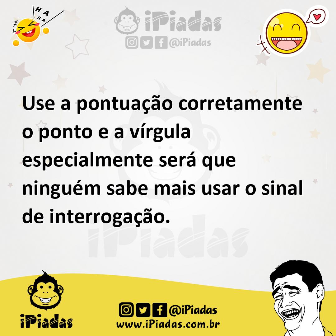 Ilustração de Use a pontuação corretamente o ponto e a vírgula especialmente será qu... no iPiadas