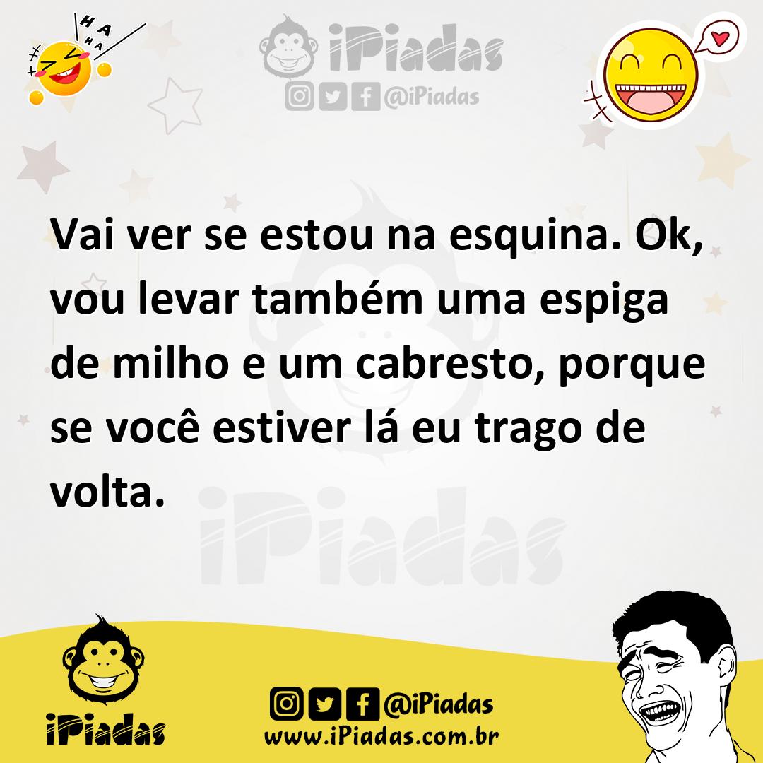 Ilustração de Vai ver se estou na esquina. Ok, vou levar também uma espiga de milho... no iPiadas