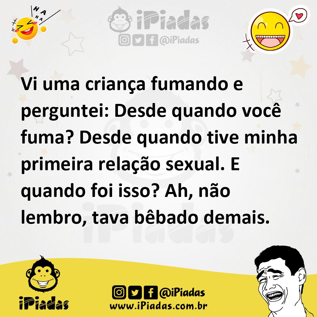 Ilustração de Vi uma criança fumando e perguntei: Desde quando você fuma? Desde quan... no iPiadas