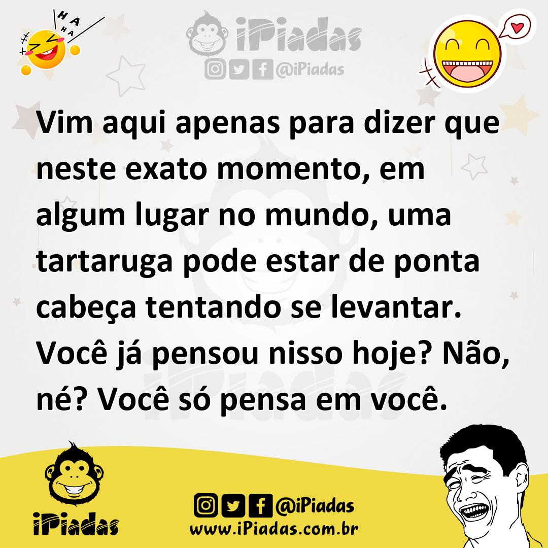 Ilustração de Vim aqui apenas para dizer que neste exato momento, em algum lugar no... no iPiadas