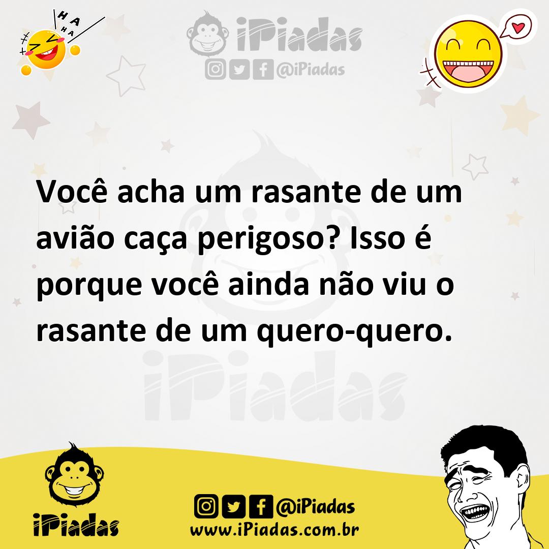 Ilustração de Você acha um rasante de um avião caça perigoso? Isso é porque você ain... no iPiadas