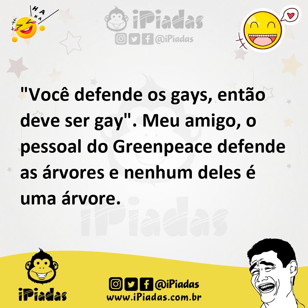 Ilustração de "Você defende os gays, então deve ser gay". Meu amigo, o pessoal do Gr... no iPiadas