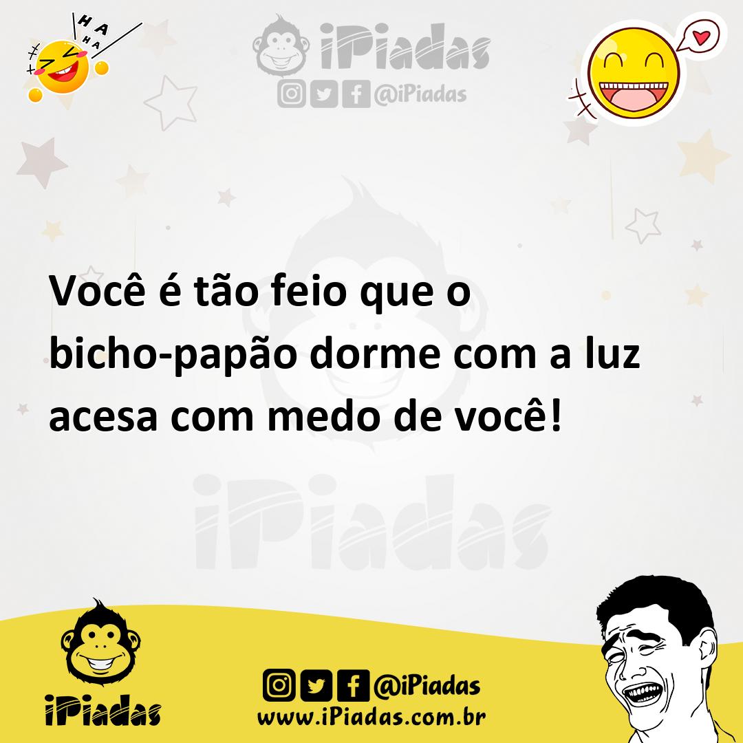 Ilustração de Você é tão feio que o bicho-papão dorme com a luz acesa com medo de vo... no iPiadas