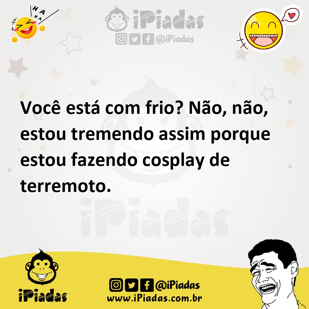 Ilustração de Você está com frio? Não, não, estou tremendo assim porque estou fazend... no iPiadas