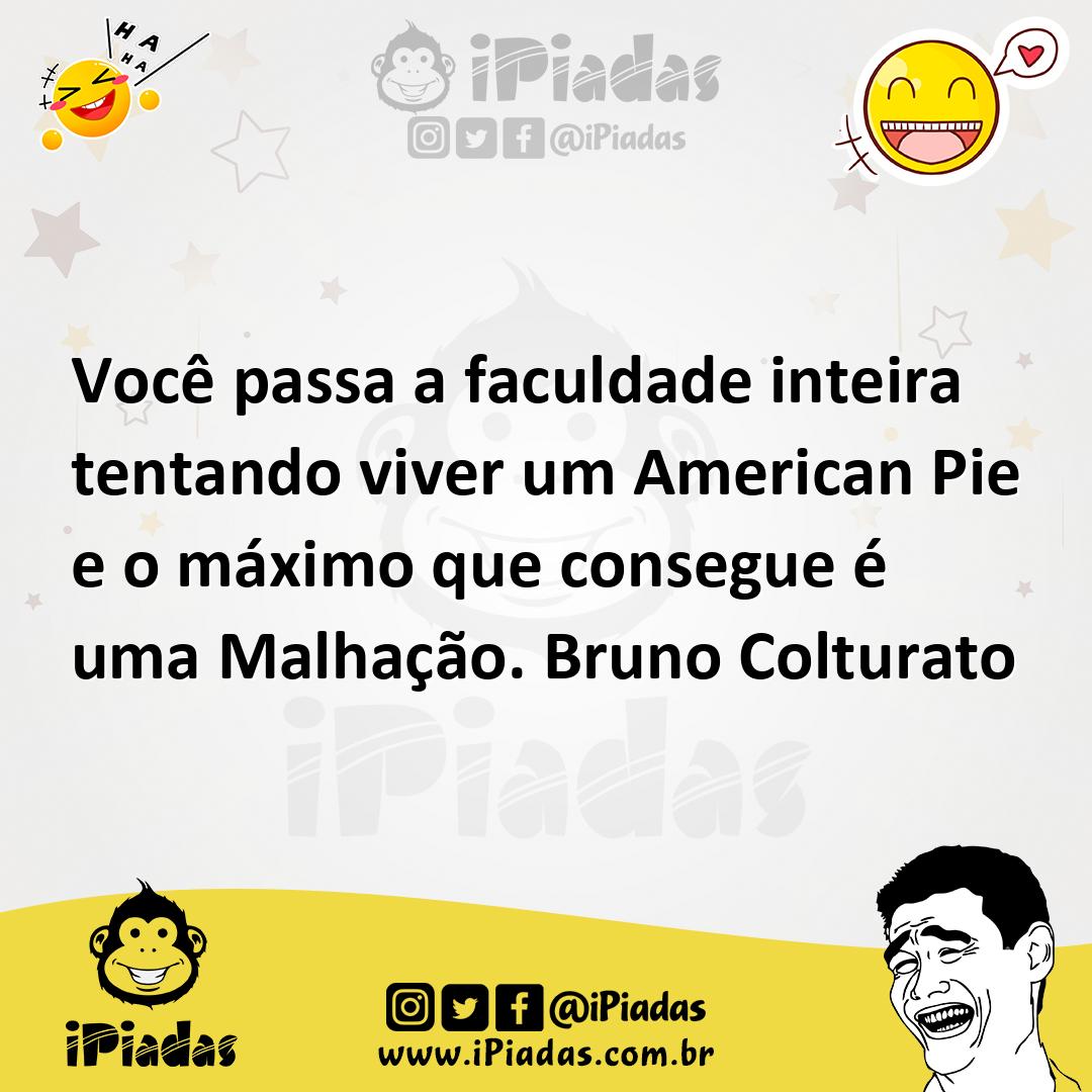 Ilustração de Você passa a faculdade inteira tentando viver um American Pie e o máxi... no iPiadas