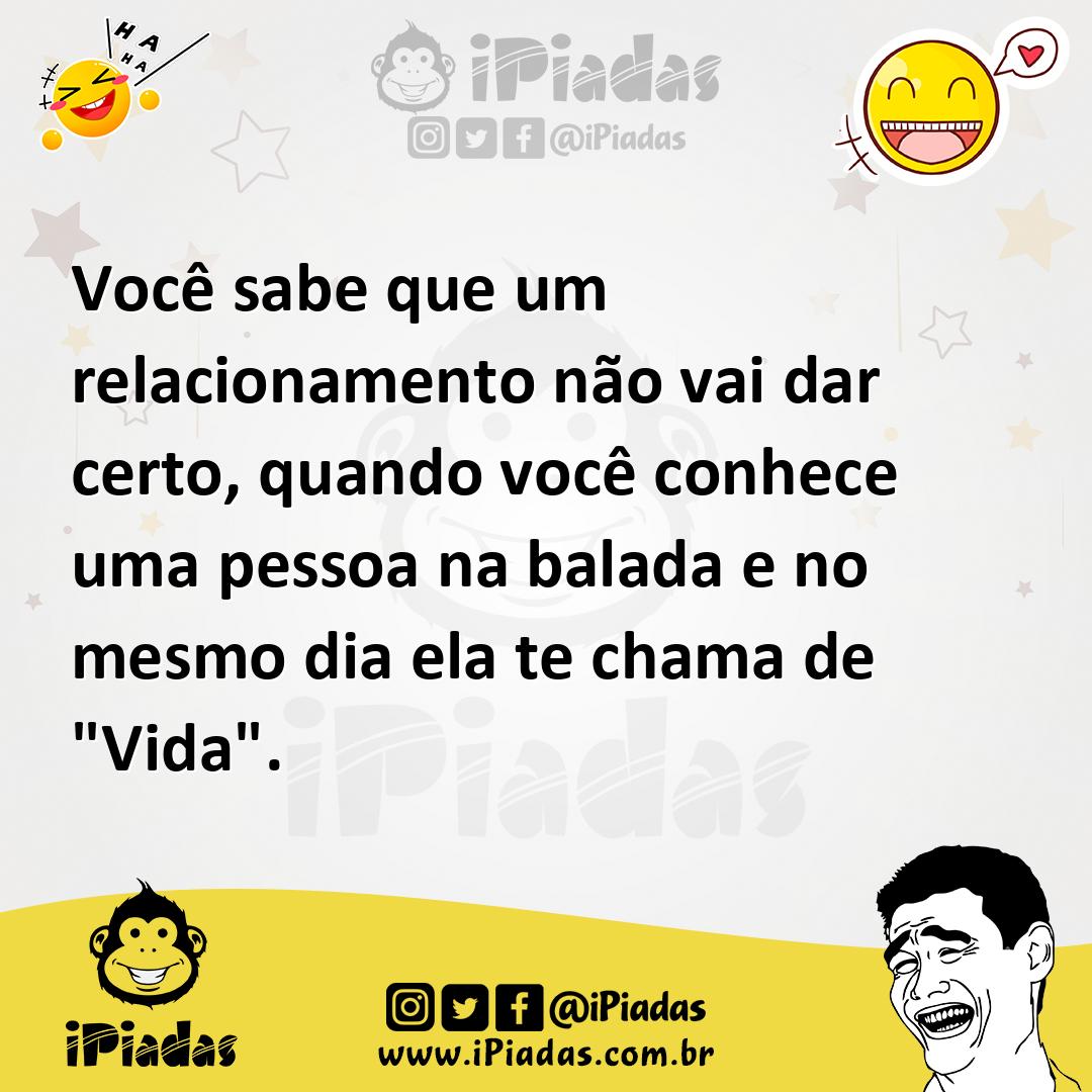 Ilustração de Você sabe que um relacionamento não vai dar certo, quando você conhece... no iPiadas
