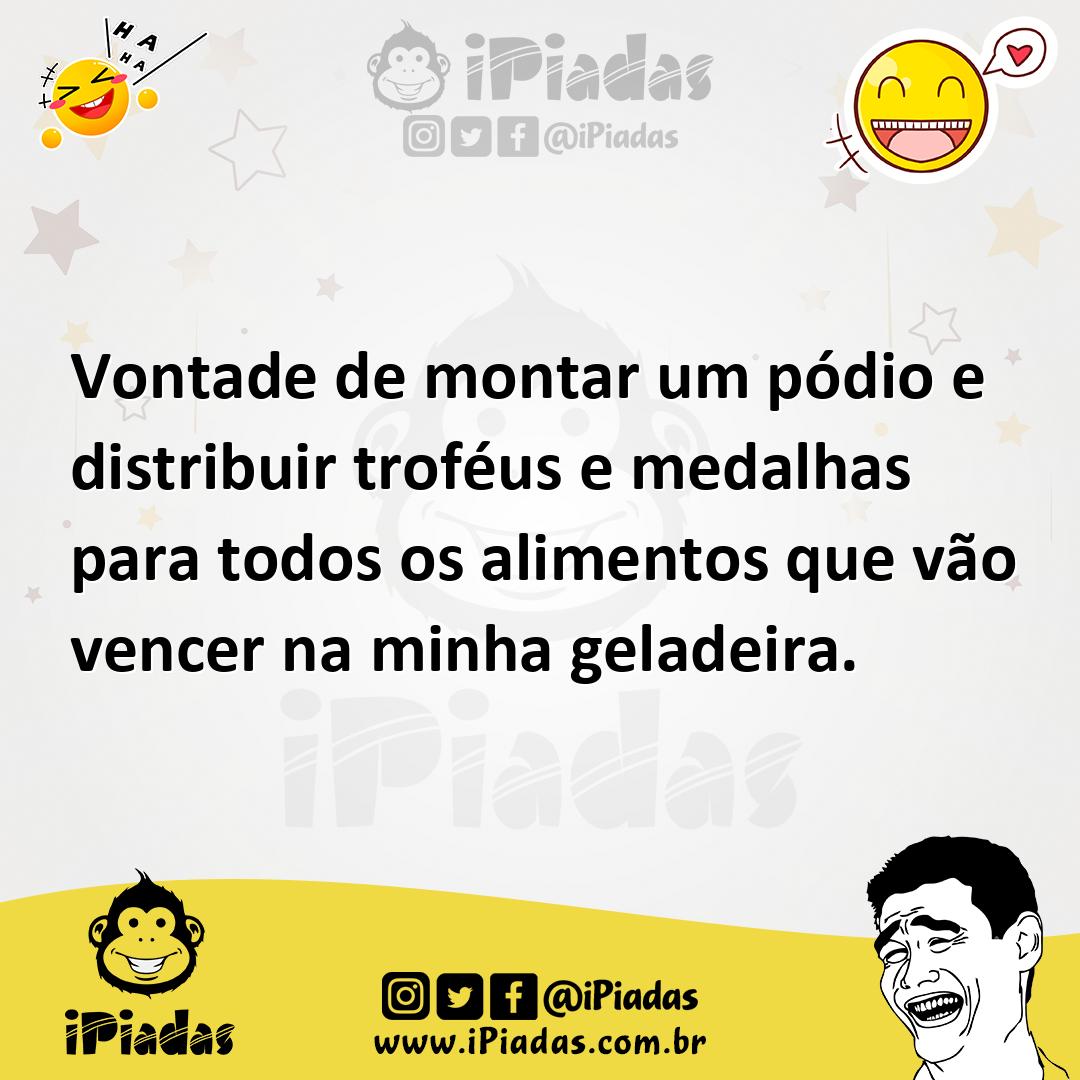 Ilustração de Vontade de montar um pódio e distribuir troféus e medalhas para todos... no iPiadas