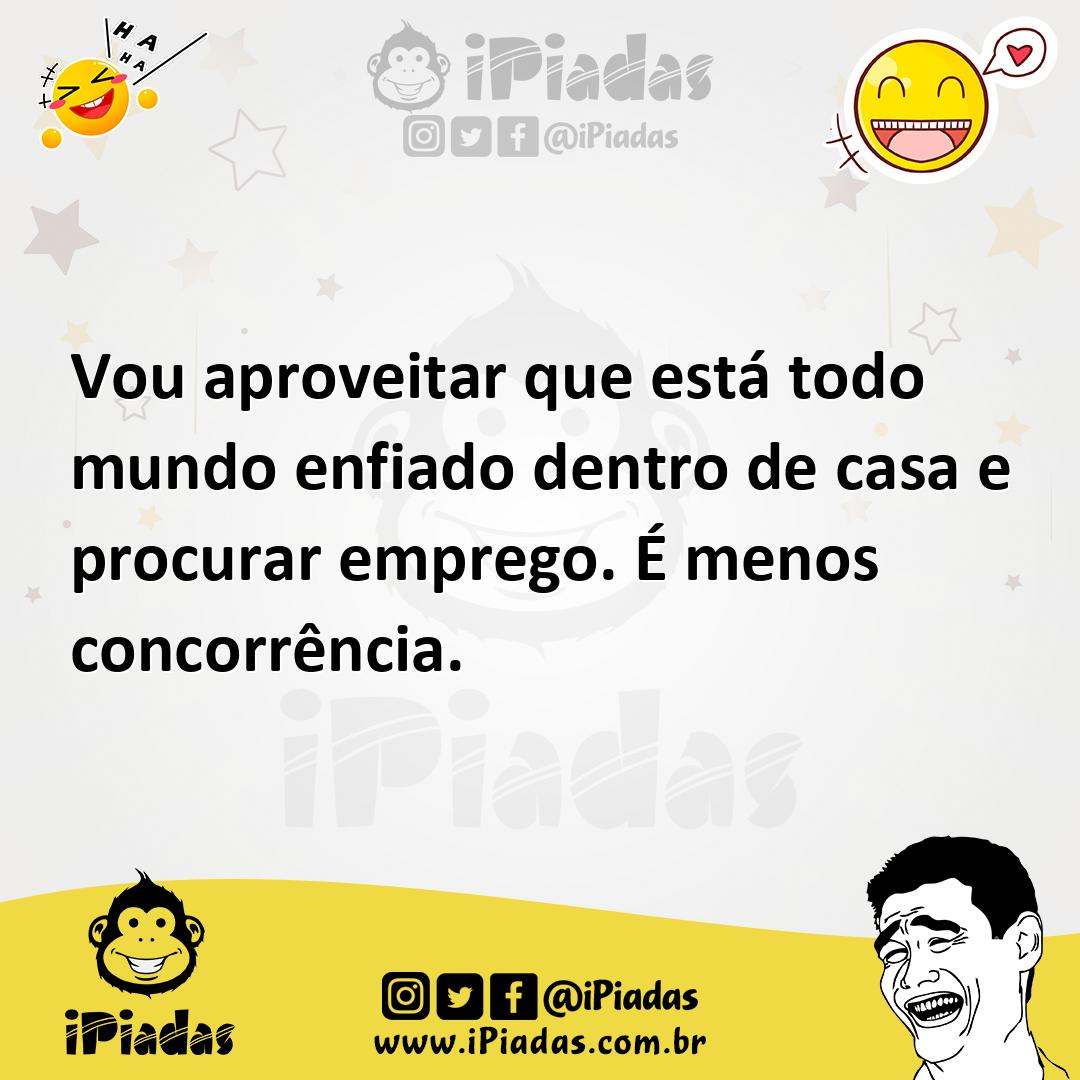 Ilustração de Vou aproveitar que está todo mundo enfiado dentro de casa e procurar e... no iPiadas