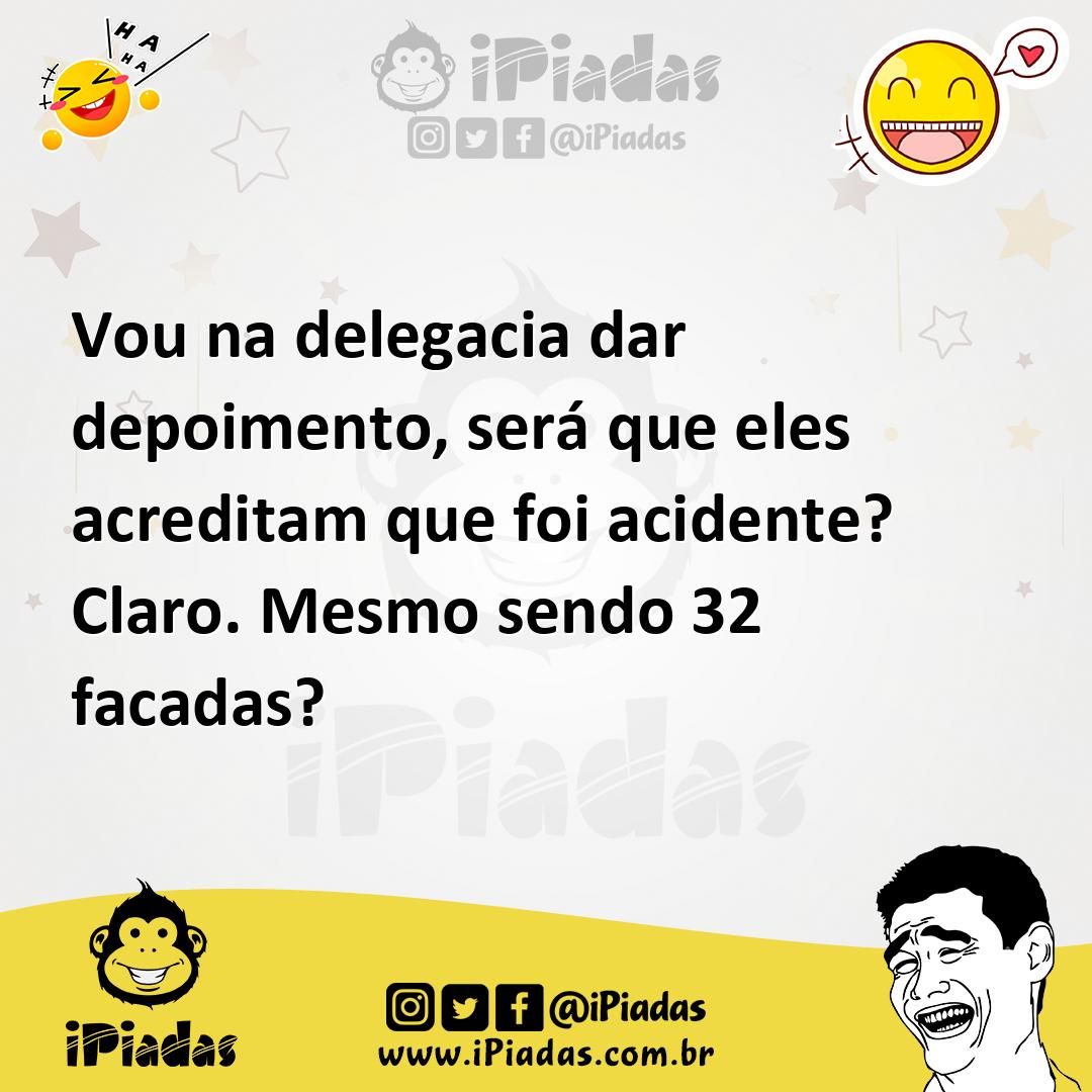 Ilustração de Vou na delegacia dar depoimento, será que eles acreditam que foi acide... no iPiadas