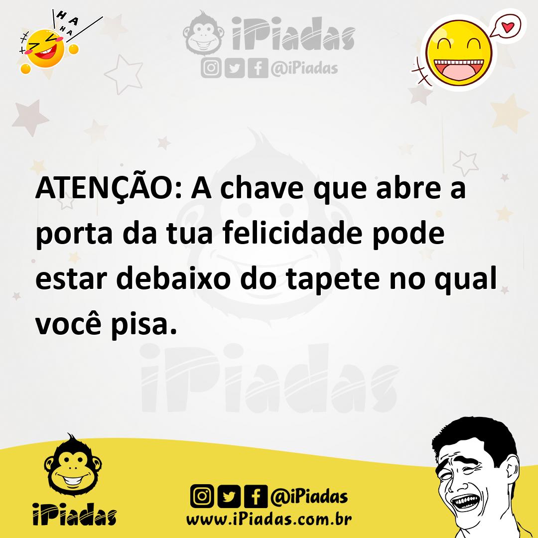 Ilustração de ATENÇÃO: A chave que abre a porta da tua felicidade pode estar debaixo... no iPiadas