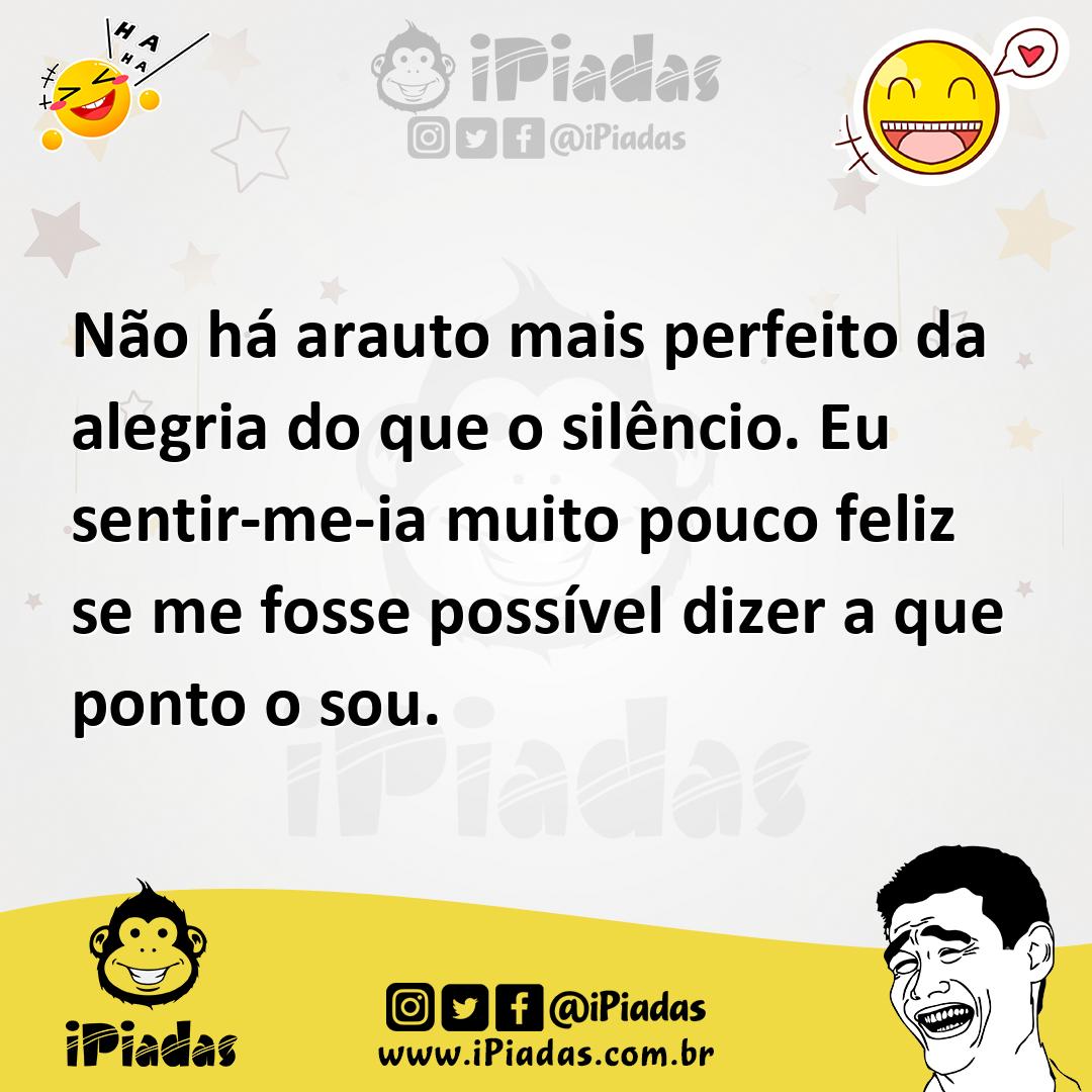 Ilustração de Não há arauto mais perfeito da alegria do que o silêncio. Eu sentir-me... no iPiadas