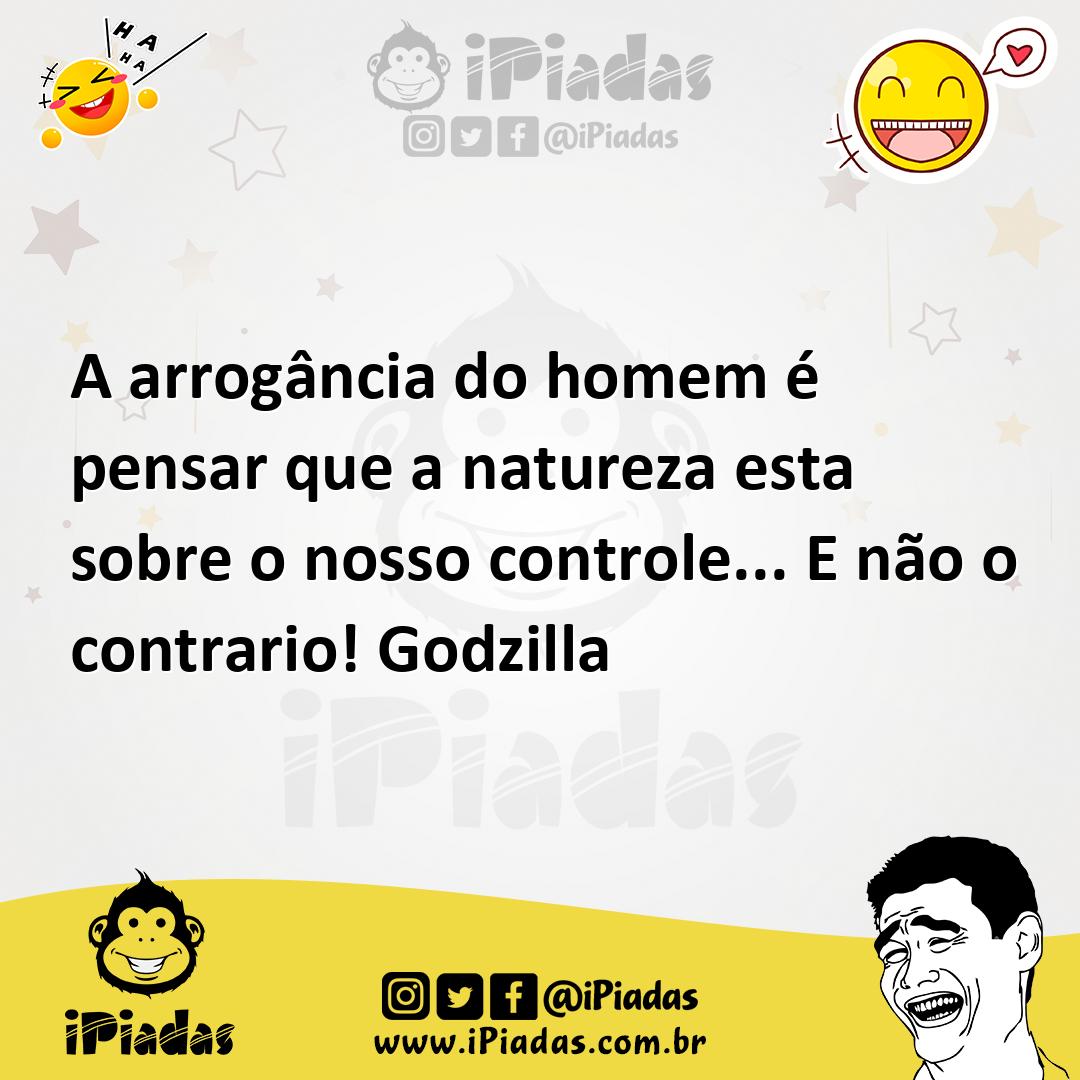 Ilustração de A arrogância do homem é pensar que a natureza esta sobre o nosso contr... no iPiadas