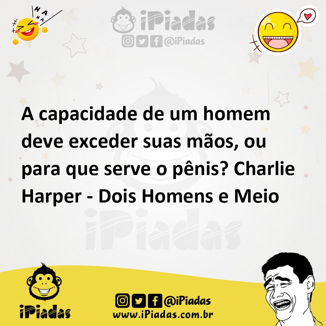 Ilustração de A capacidade de um homem deve exceder suas mãos, ou para que serve o p... no iPiadas