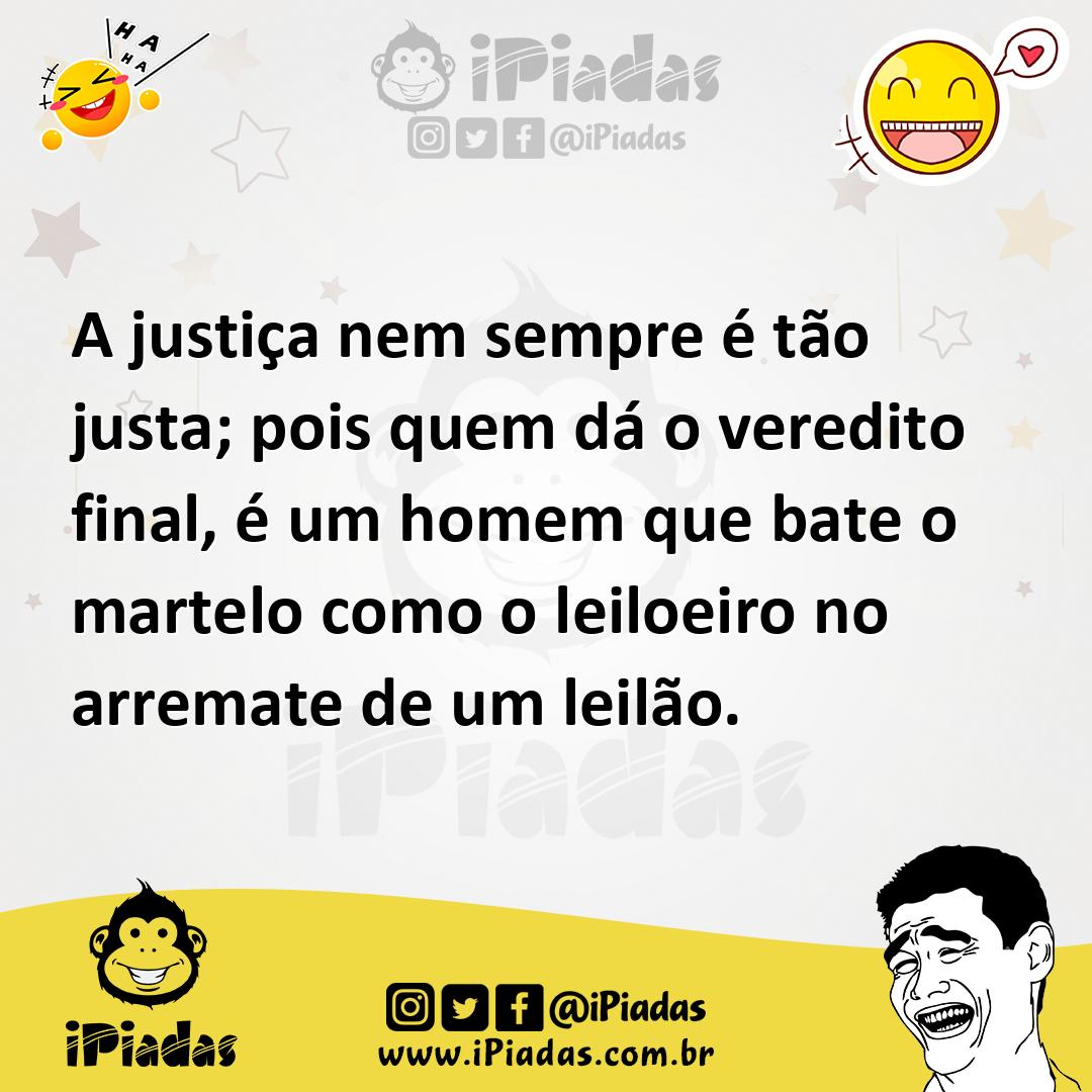Ilustração de A justiça nem sempre é tão justa; pois quem dá o veredito final, é um... no iPiadas