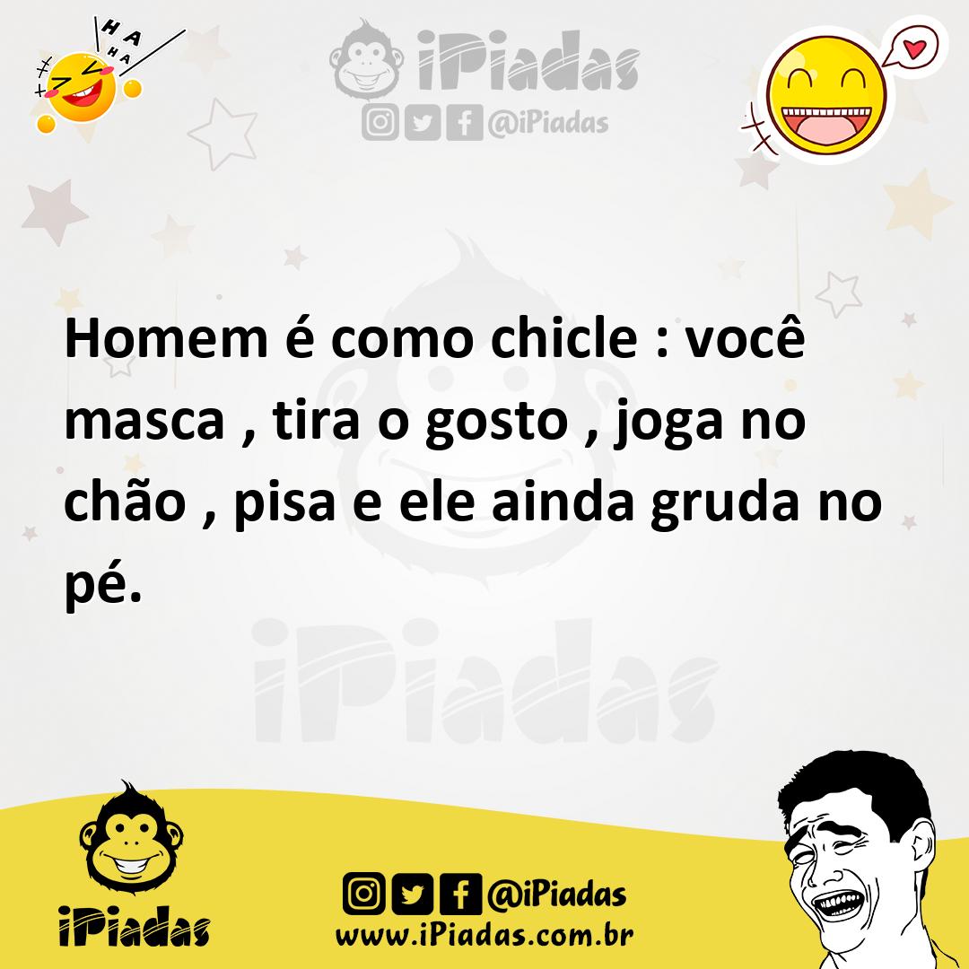 Ilustração de Homem é como chicle : você masca , tira o gosto , joga no chão , pisa... no iPiadas