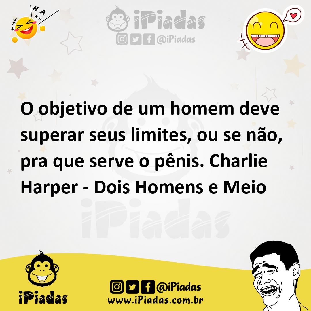Ilustração de O objetivo de um homem deve superar seus limites, ou se não, pra que s... no iPiadas