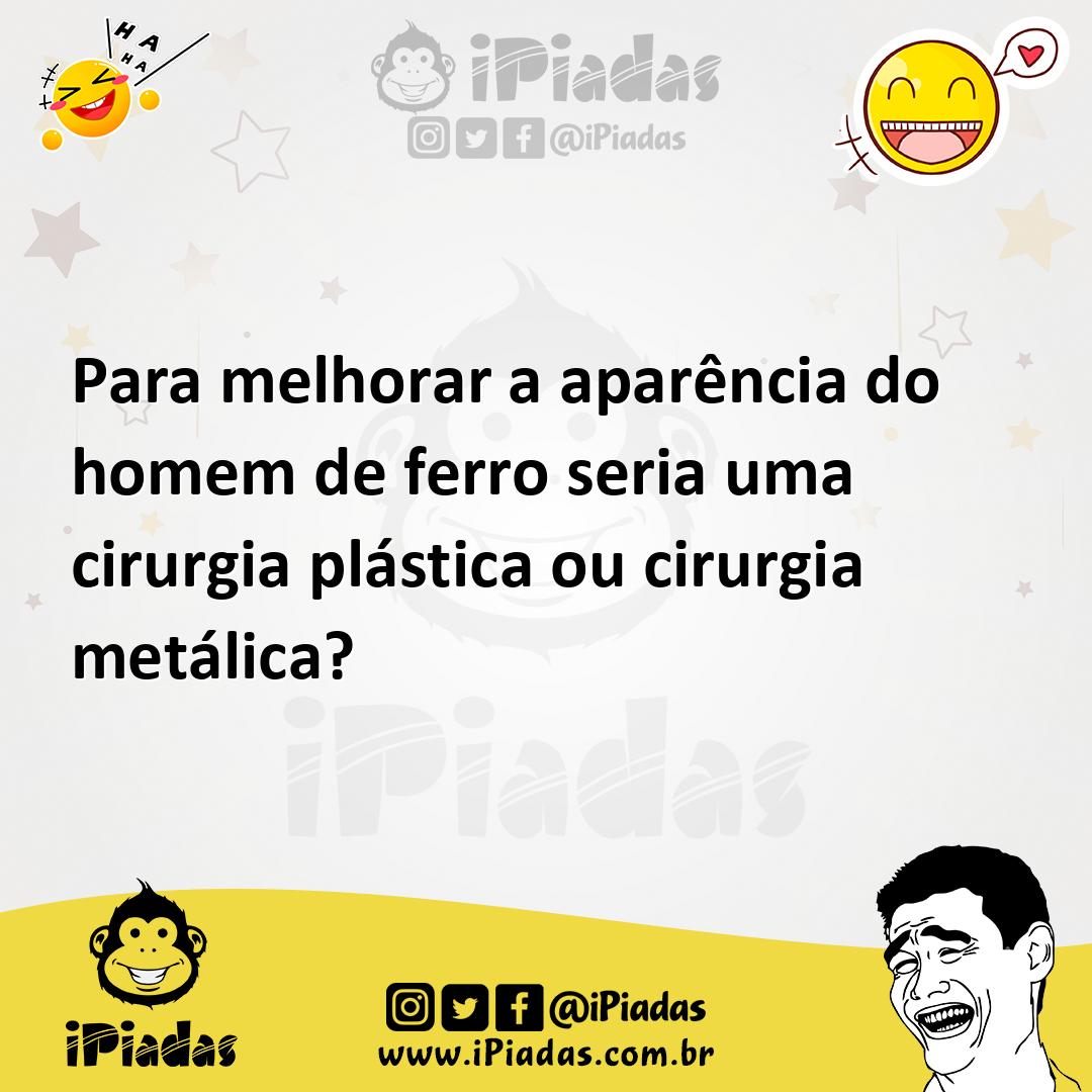 Ilustração de Para melhorar a aparência do homem de ferro seria uma cirurgia plástic... no iPiadas