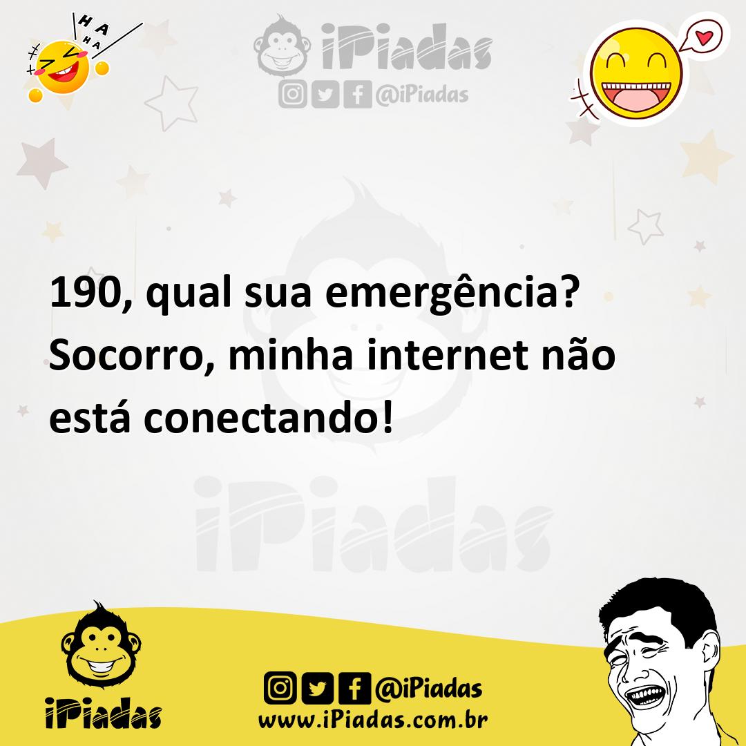 Ilustração de 190, qual sua emergência? Socorro, minha internet não está conectando! no iPiadas