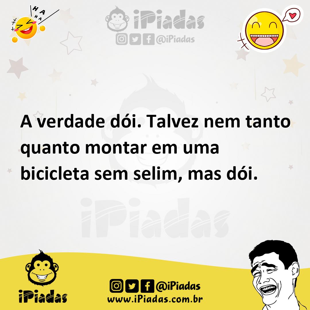 Ilustração de A verdade dói. Talvez nem tanto quanto montar em uma bicicleta sem sel... no iPiadas