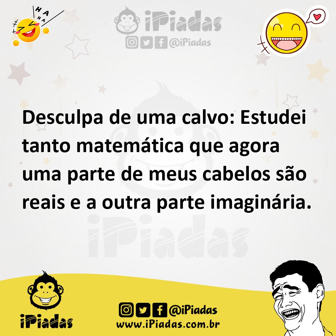 Ilustração de Desculpa de uma calvo: Estudei tanto matemática que agora uma parte de... no iPiadas