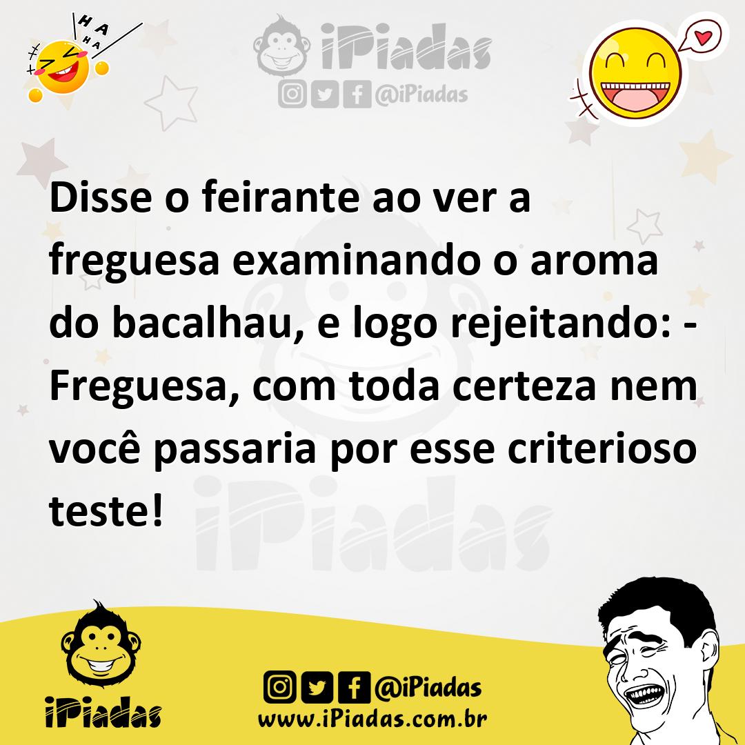 Ilustração de Disse o feirante ao ver a freguesa examinando o aroma do bacalhau, e l... no iPiadas