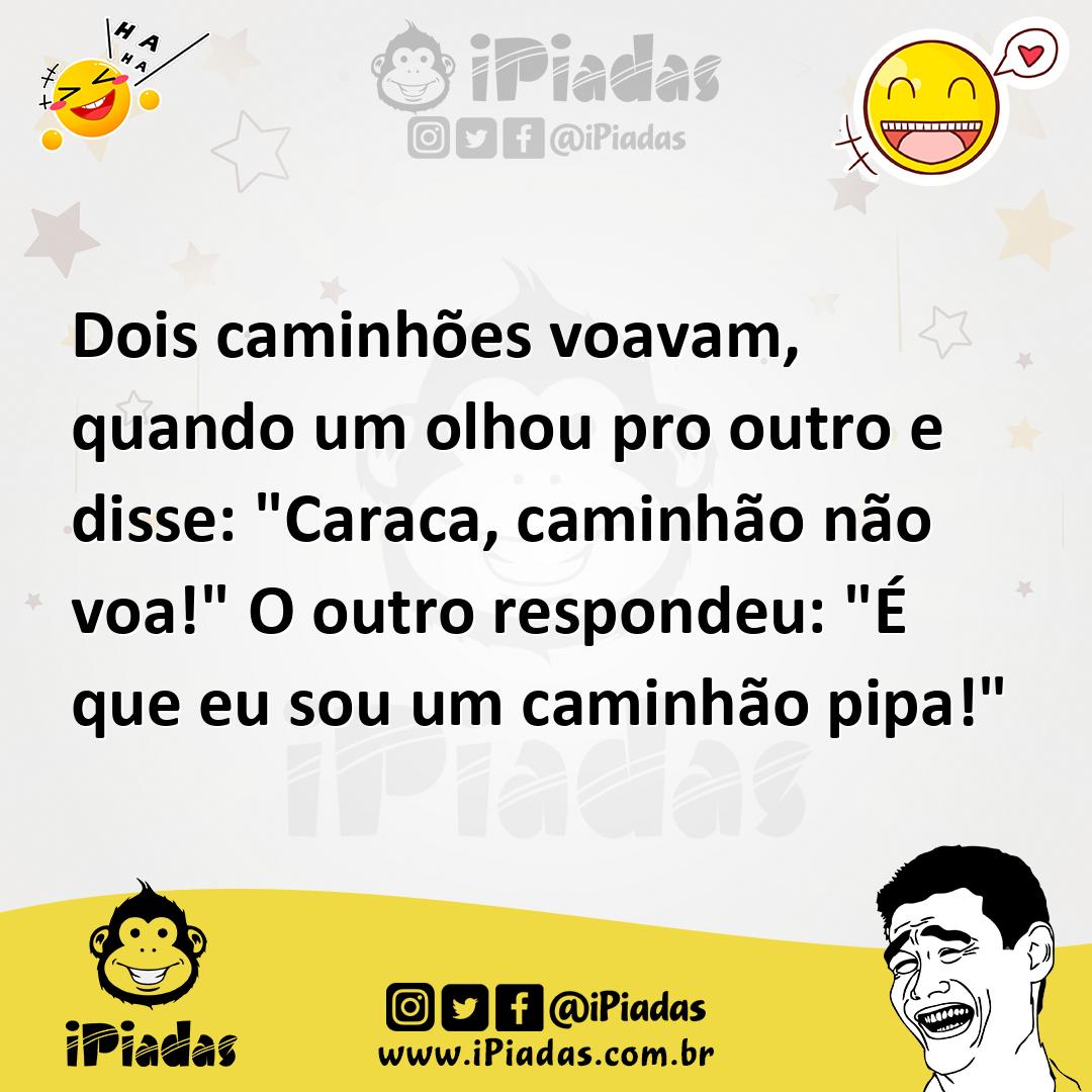 Ilustração de Dois caminhões voavam, quando um olhou pro outro e disse: "Caraca, cam... no iPiadas